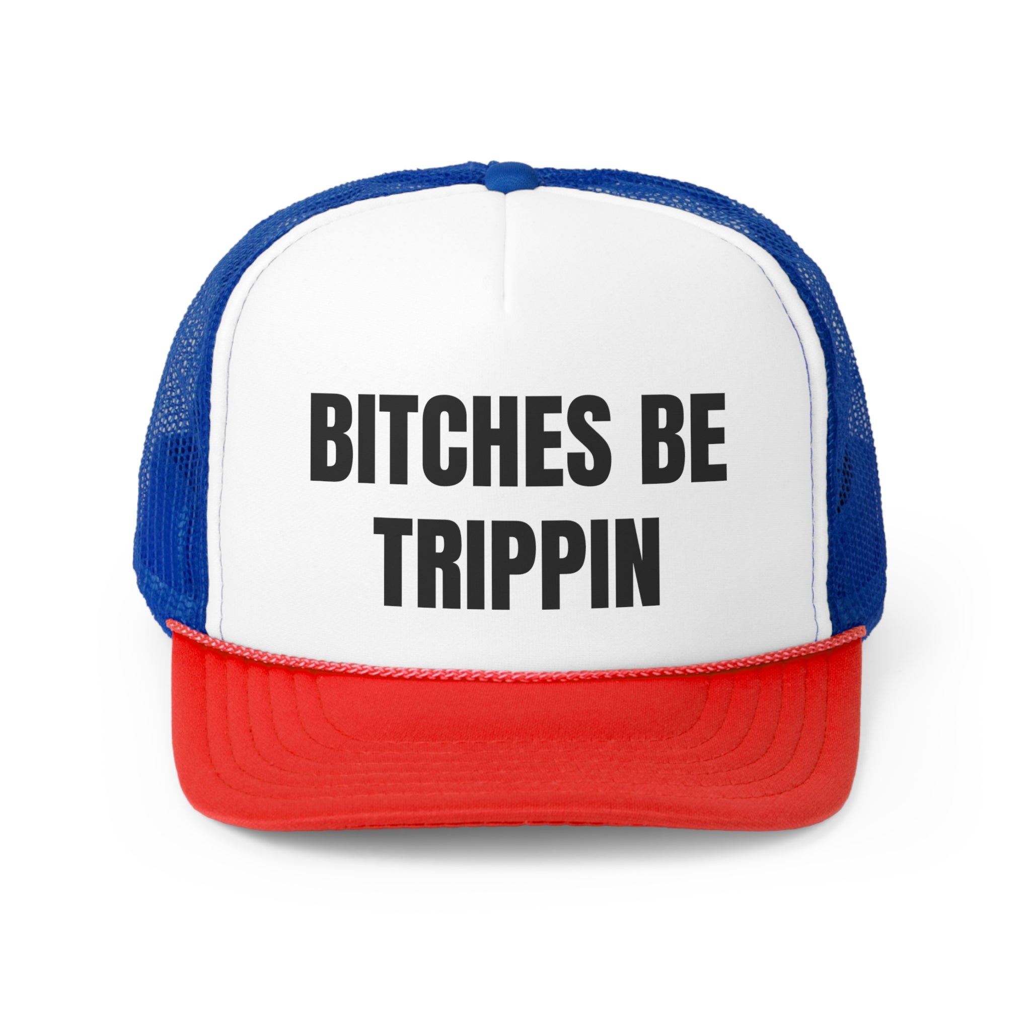 Bitches Be Trippin Funny Trucker Hat with a humorous design, featuring a polyester front and mesh back for comfort and durability.