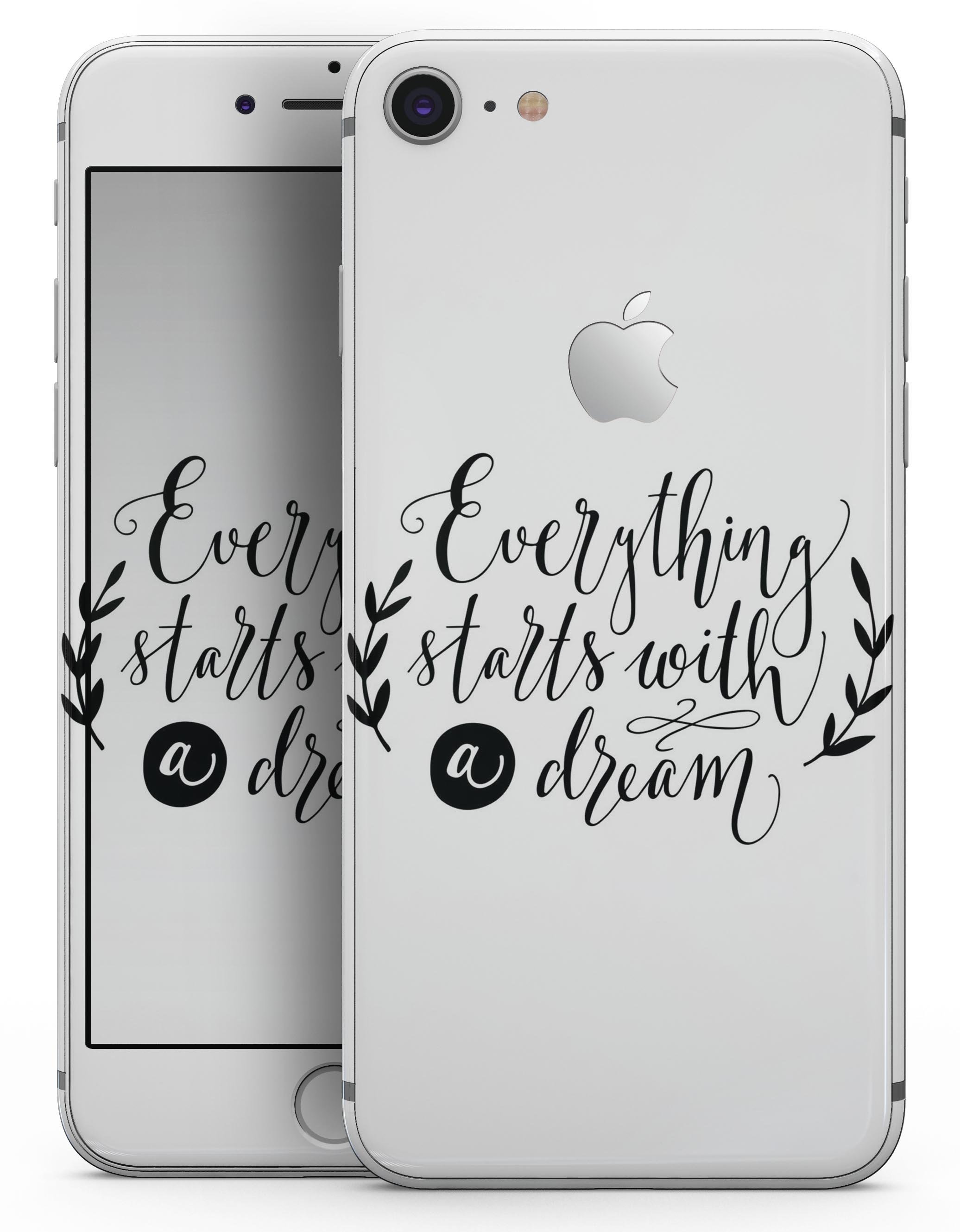 Black Everything Starts with a Dream skin-kit for iPhone 8 and 8 Plus, showcasing its sleek design and premium vinyl material.