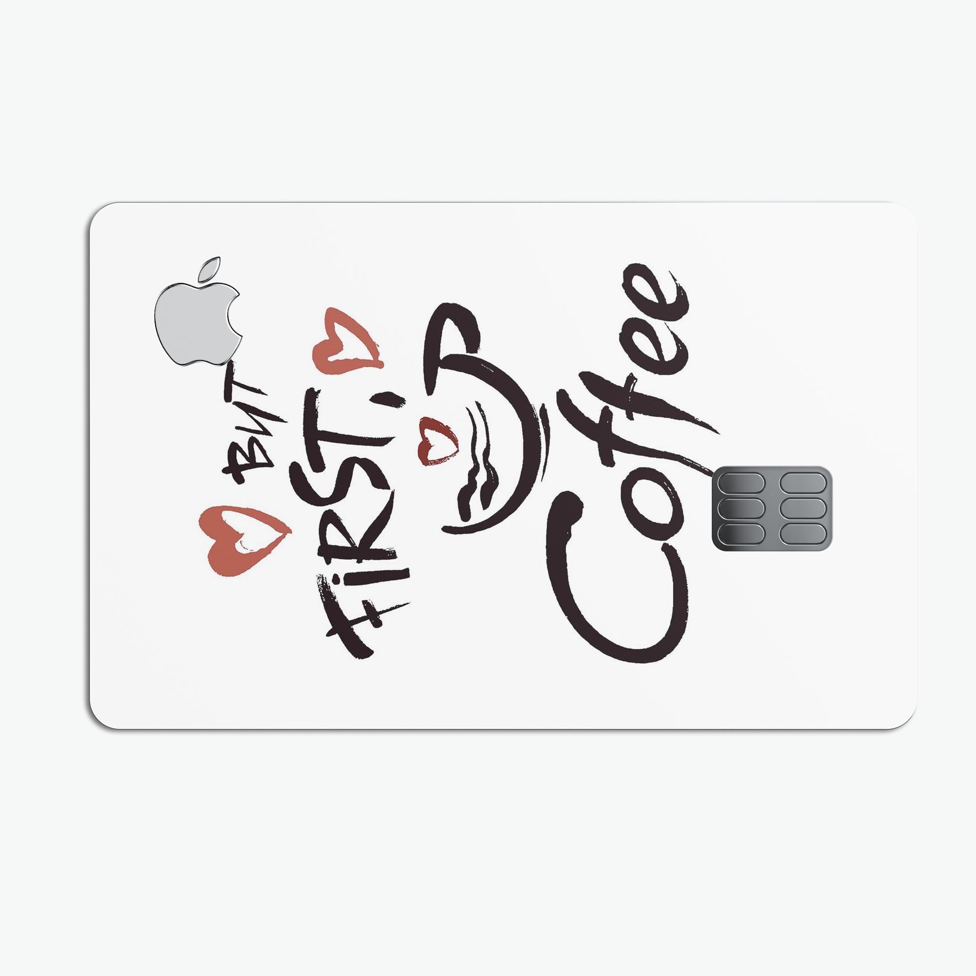 But First Coffee Premium Protective Decal Skin-Kit for Apple Card, showcasing a stylish design with a glossy finish.