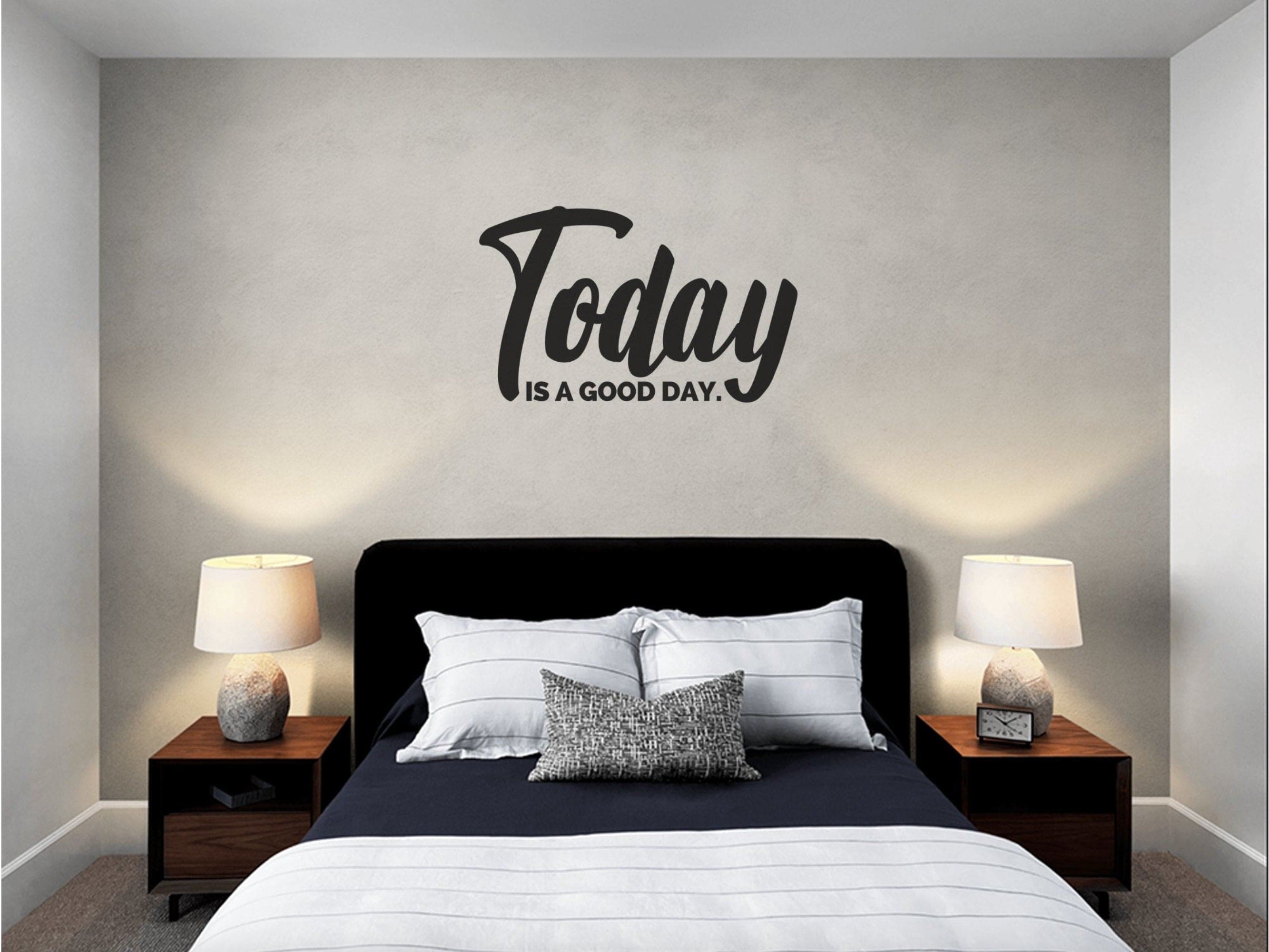 Today is a Good Day removable vinyl wall decal displayed on a smooth wall, showcasing its vibrant design and easy peel-and-stick feature.