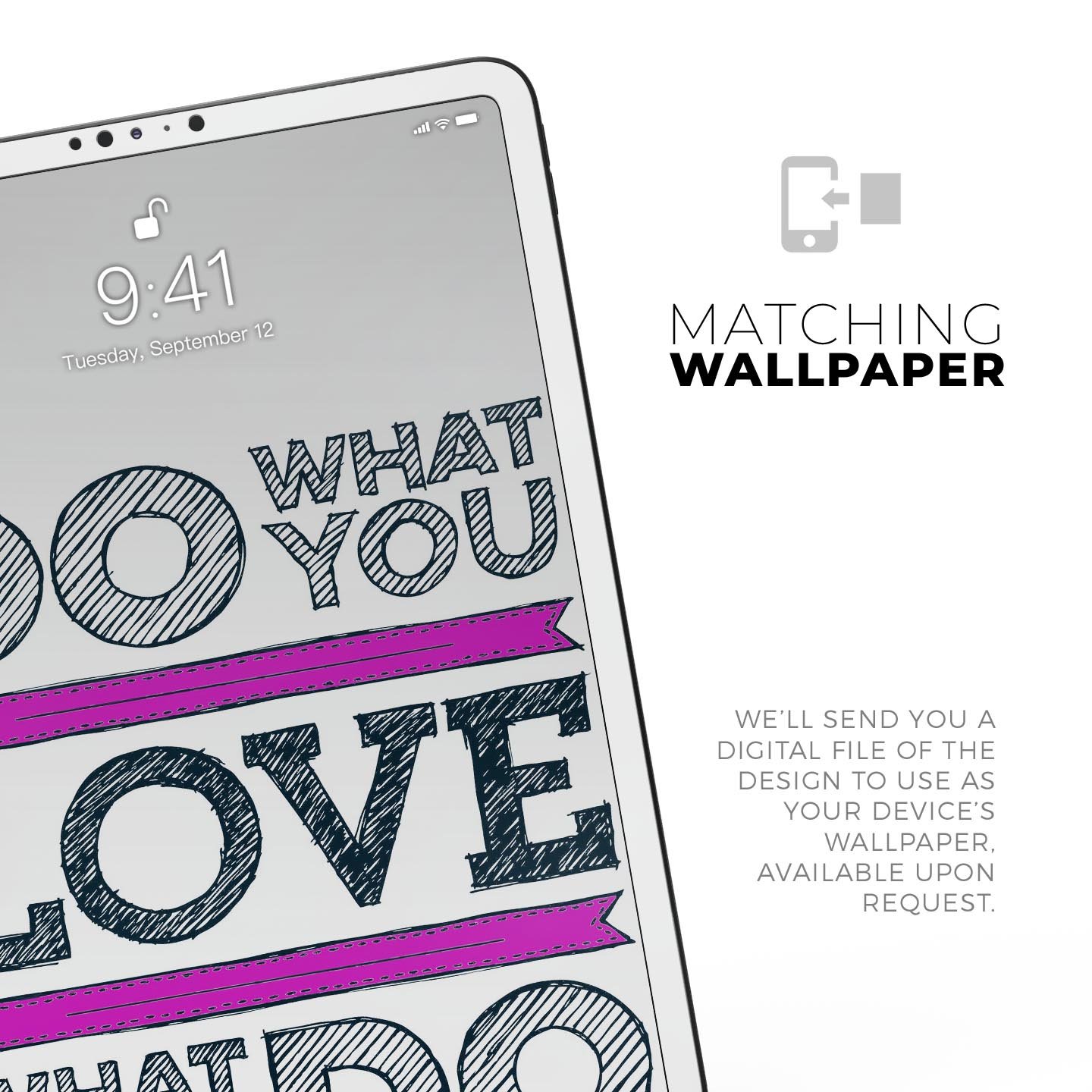 Full body skin decal for Apple iPad featuring the phrase 'Do What You Love What You Do', made from premium 3M materials.