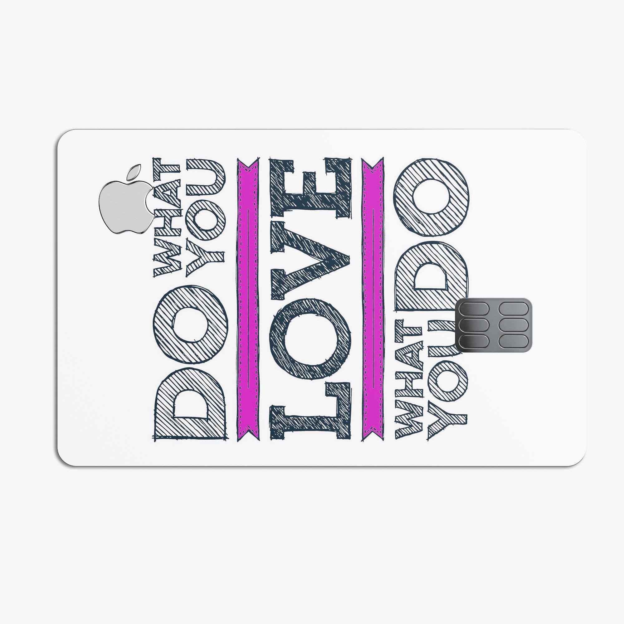 Do What You Love What You Do Pink V2 decal on an Apple Card, showcasing its vibrant design and premium quality.