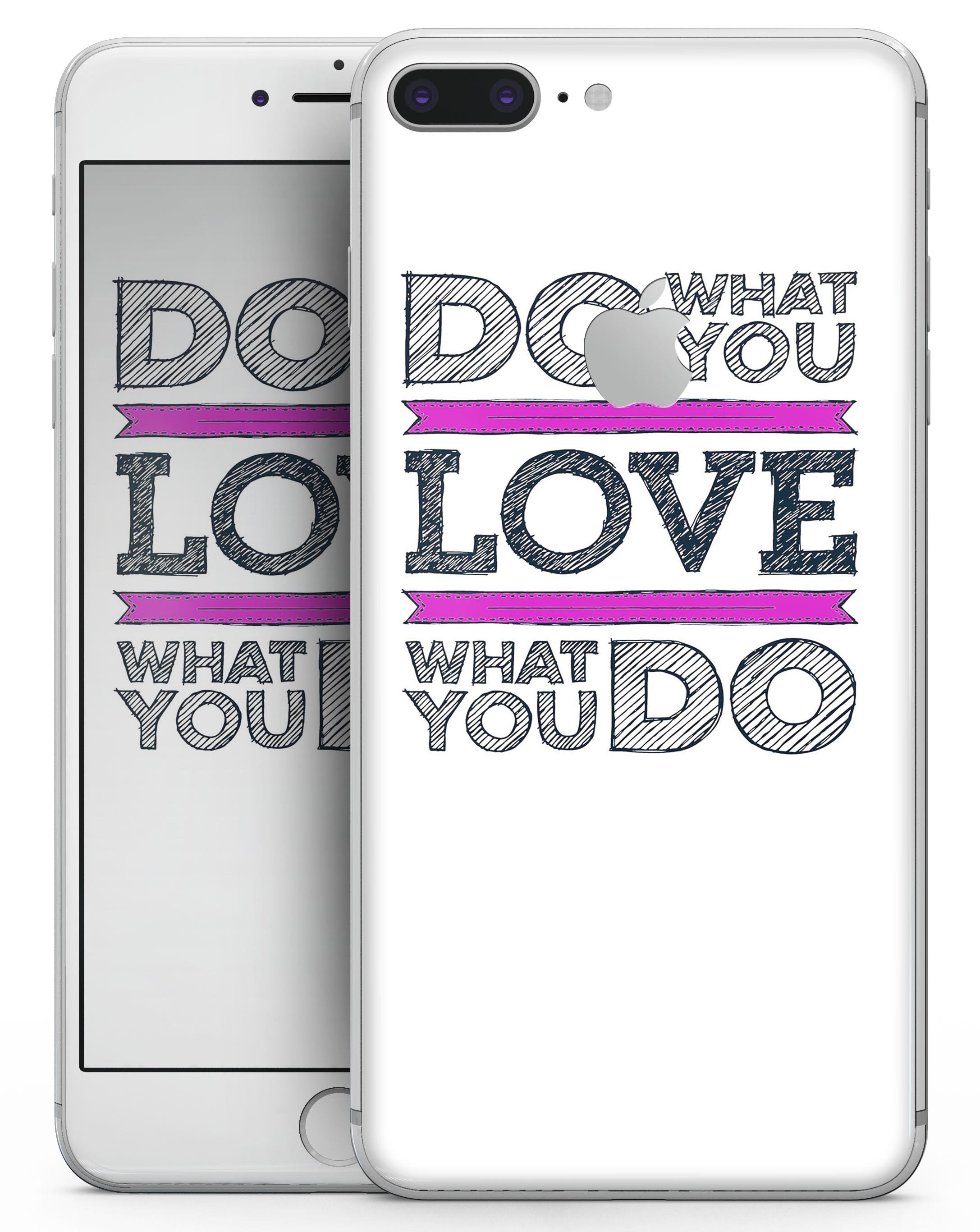 Do What You Love What You Do Pink V2 Skin-kit for iPhone 8 and 8 Plus, showcasing vibrant pink design and premium vinyl material.