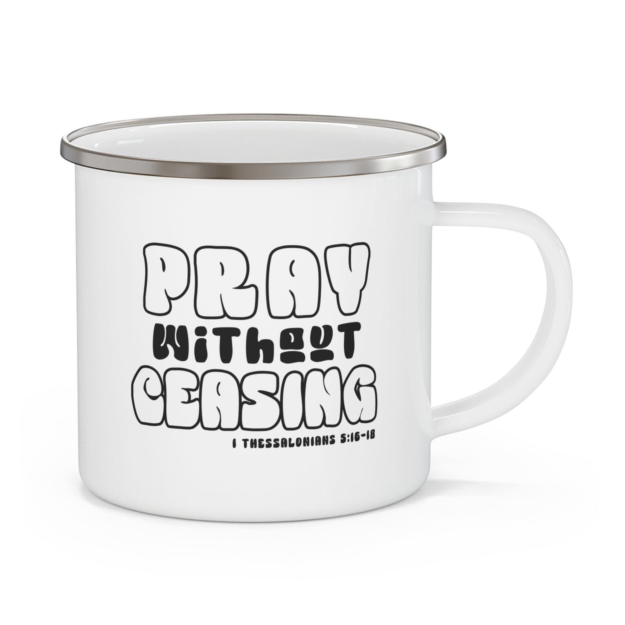Durable black and white enamel camping mug with 'Pray Without Ceasing' text, perfect for outdoor and indoor use.