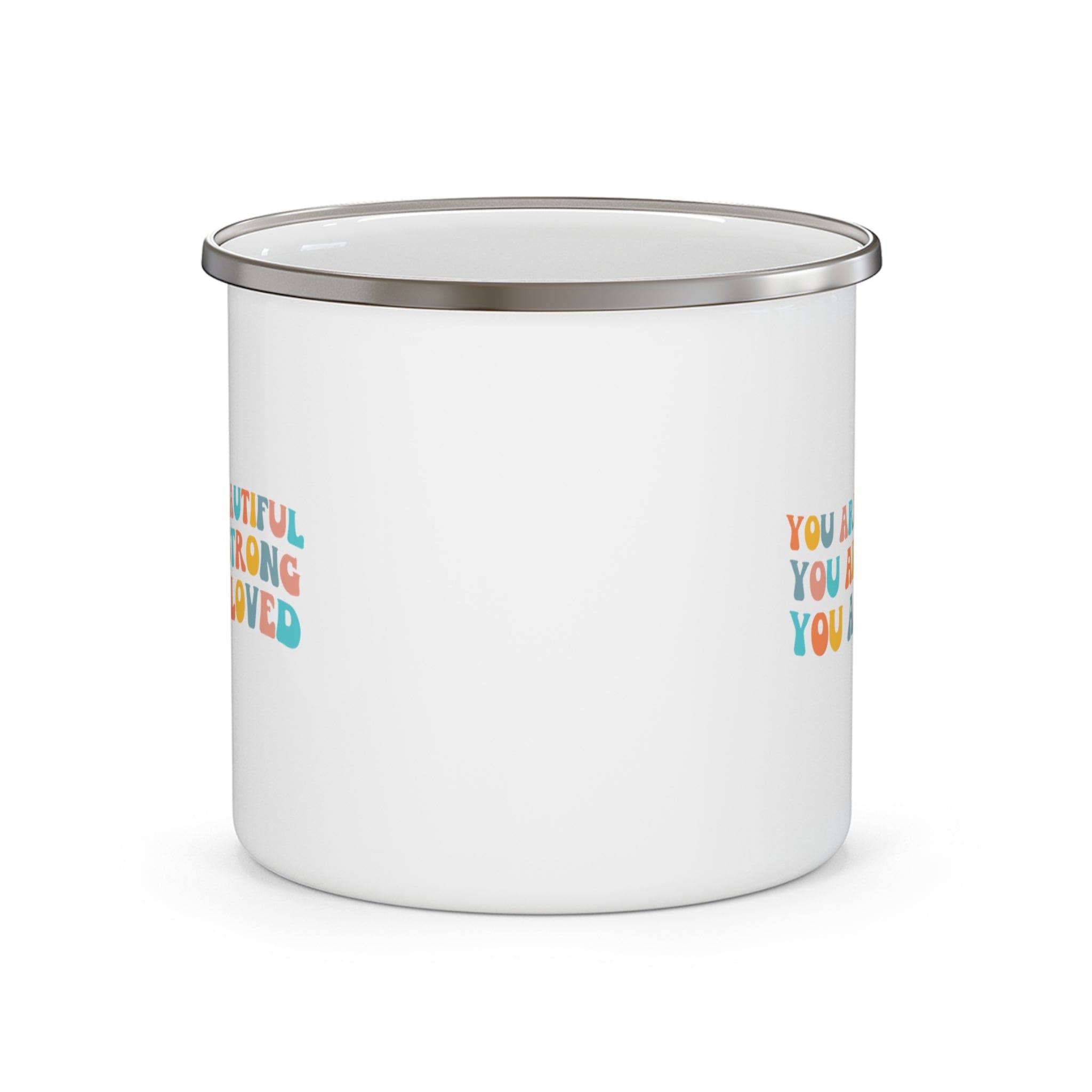 Colorful enamel camping mug with inspirational text 'You Are Beautiful, Strong, Loved', perfect for outdoor and indoor use.