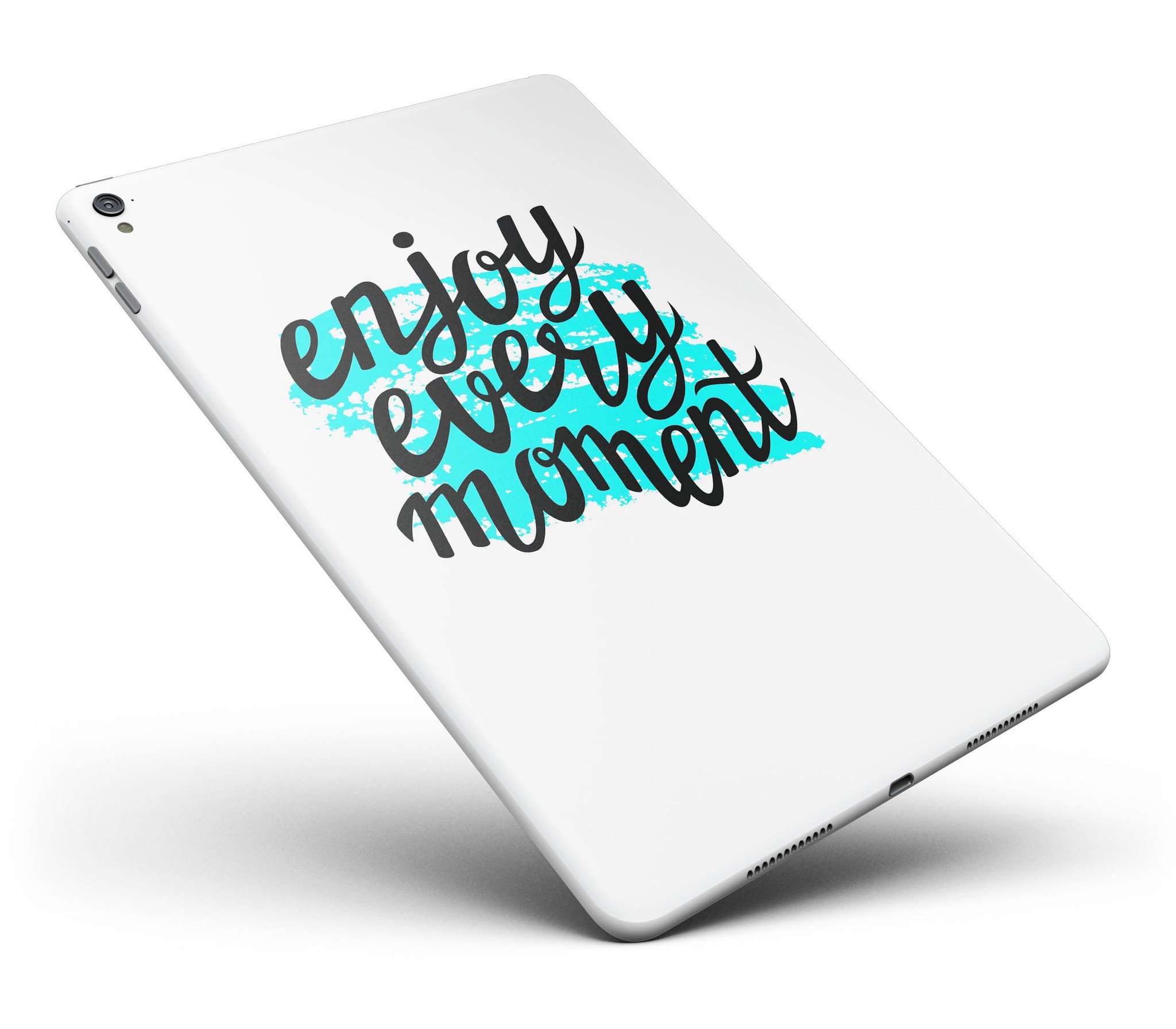 Enjoy Every Moment Full Body Skin for iPad Pro, showcasing a stylish design with glossy and matte finish options.