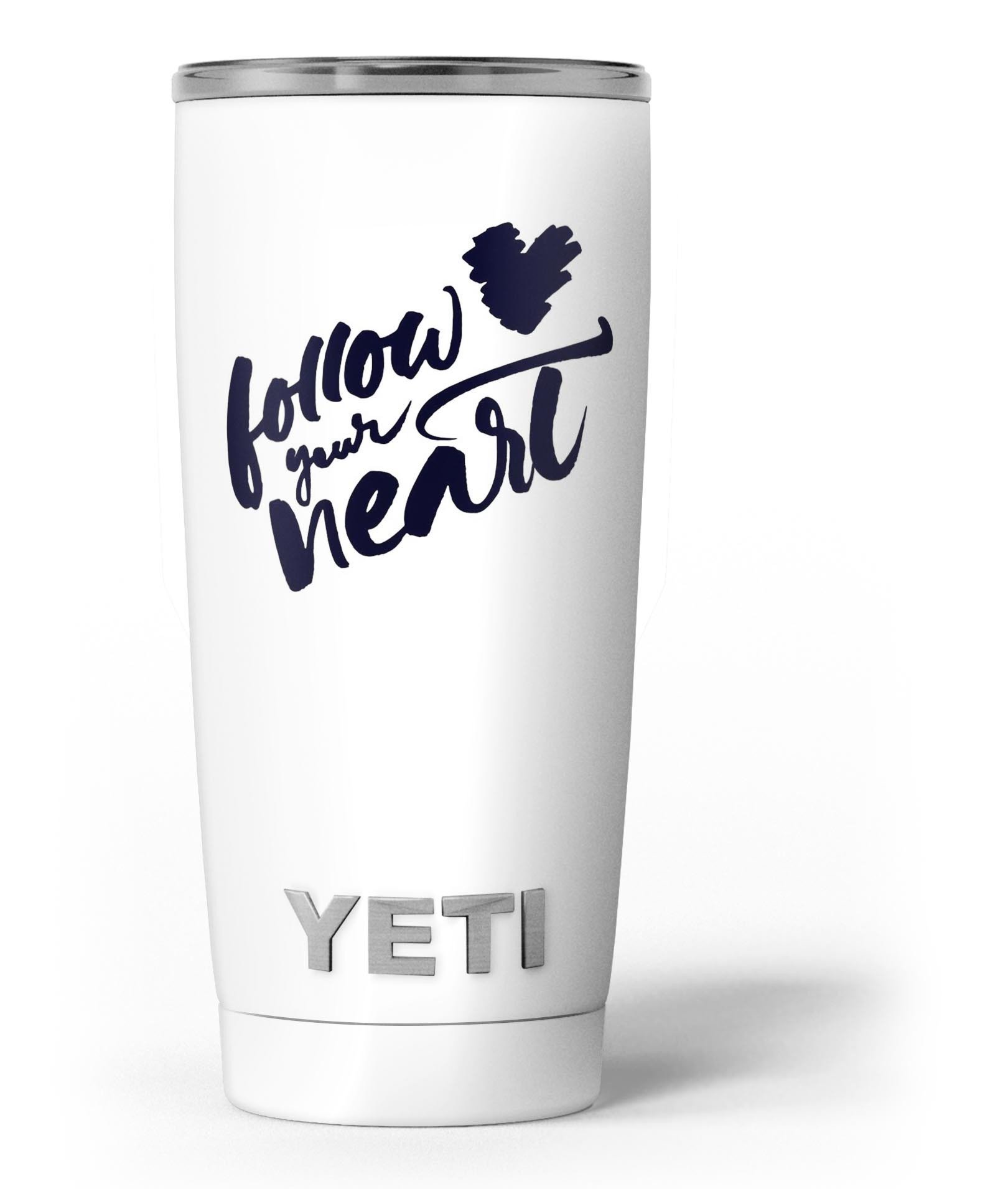 Follow Your Heart Skin Decal Vinyl Wrap Kit for Yeti Cooler, showcasing vibrant design and premium vinyl material.