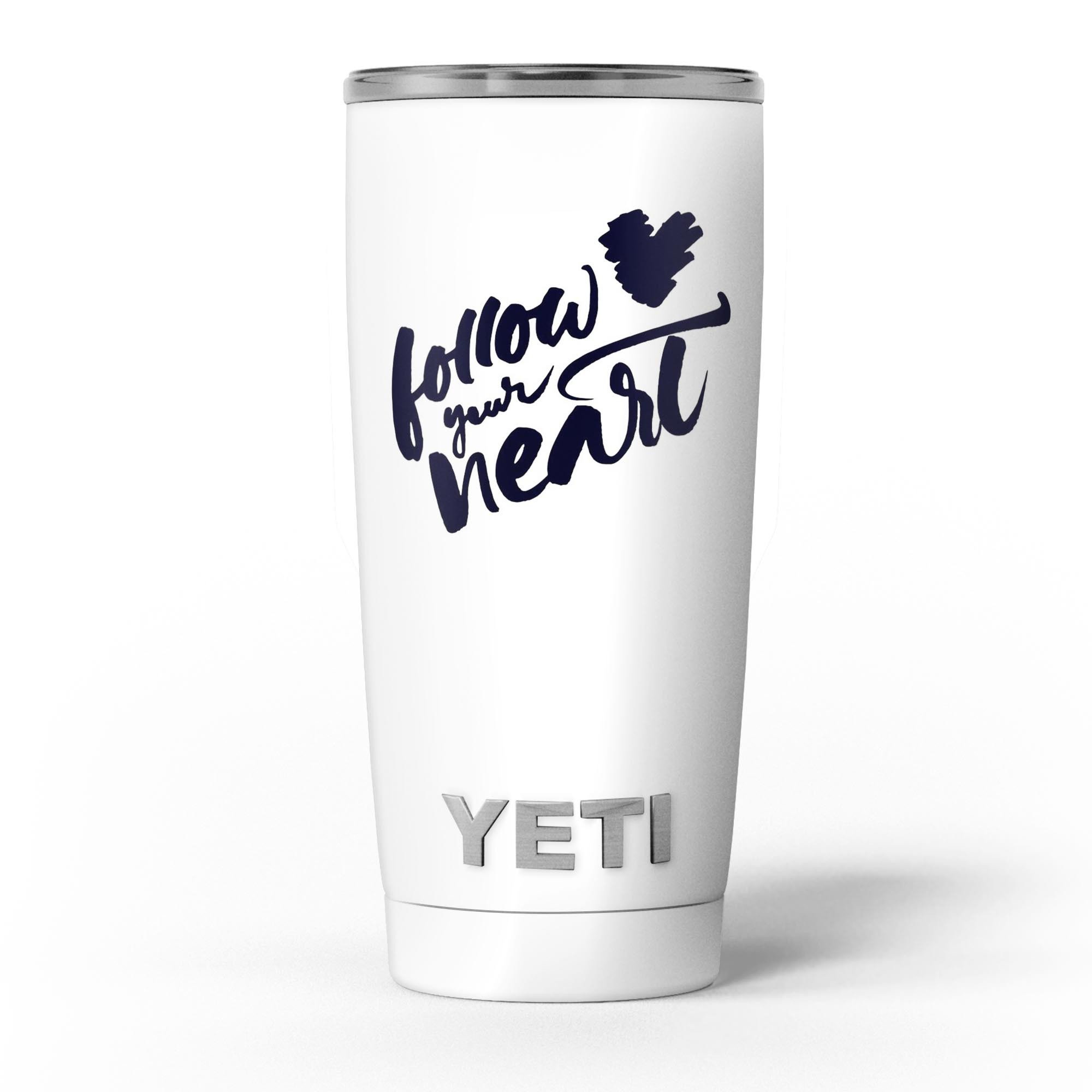 Follow Your Heart Skin Decal Vinyl Wrap Kit for Yeti Cooler, showcasing vibrant design and premium vinyl material.