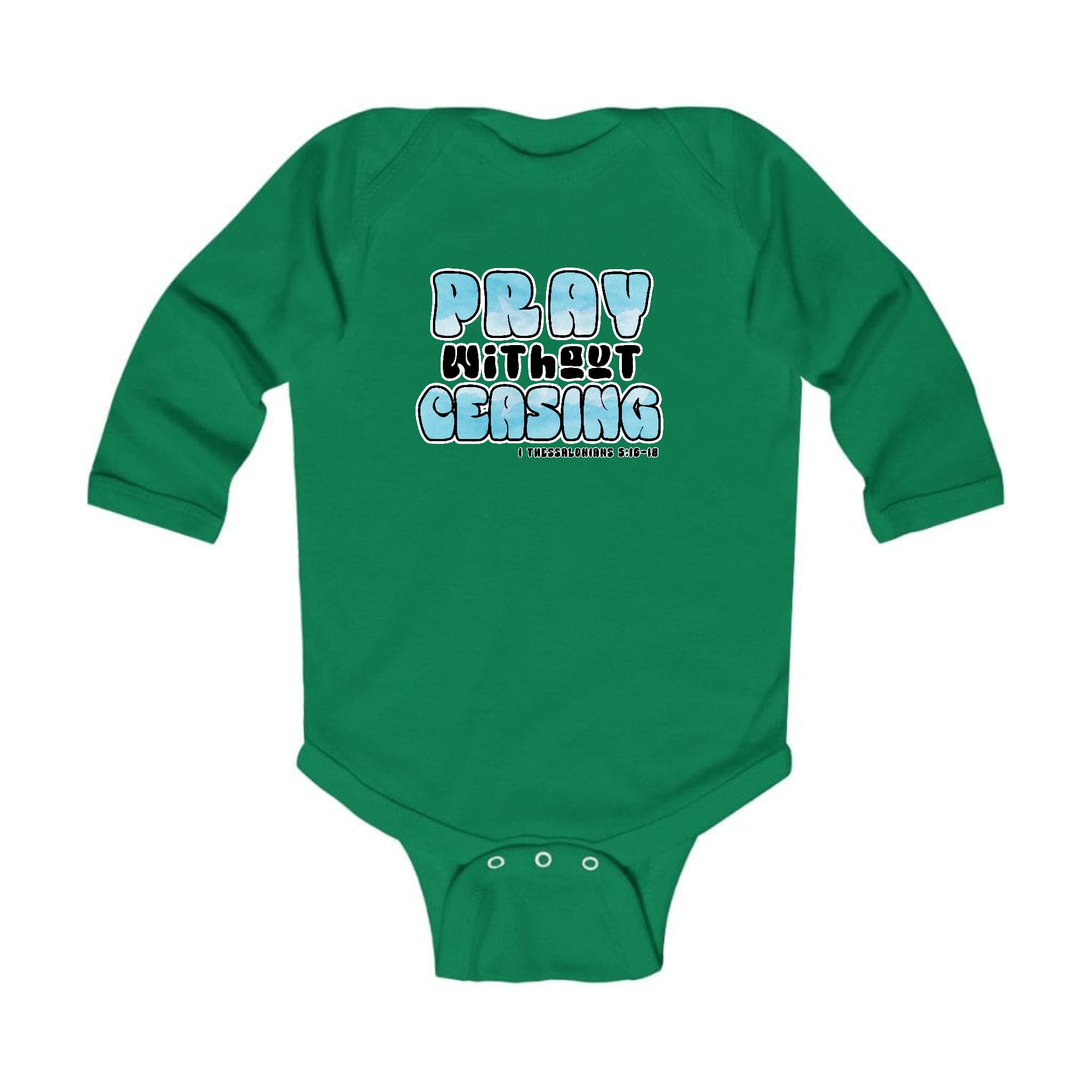 Infant Long Sleeve Graphic T-shirt featuring 'Pray Without Ceasing' design, soft cotton fabric, and lap shoulder style for easy dressing.