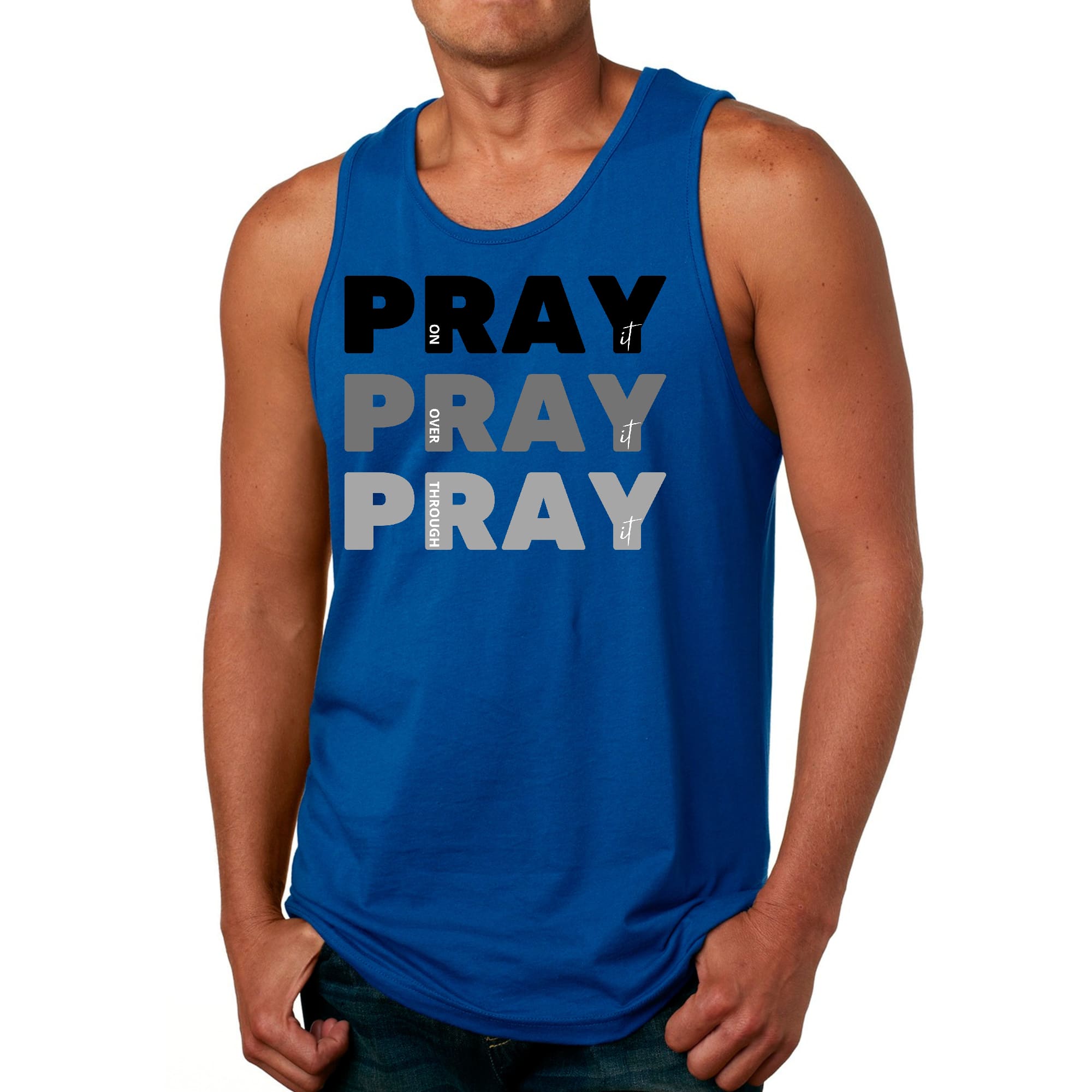 Men's Fitness Tank Top Graphic T-Shirt with motivational print 'Pray On It Over It Through It', made from soft preshrunk cotton.