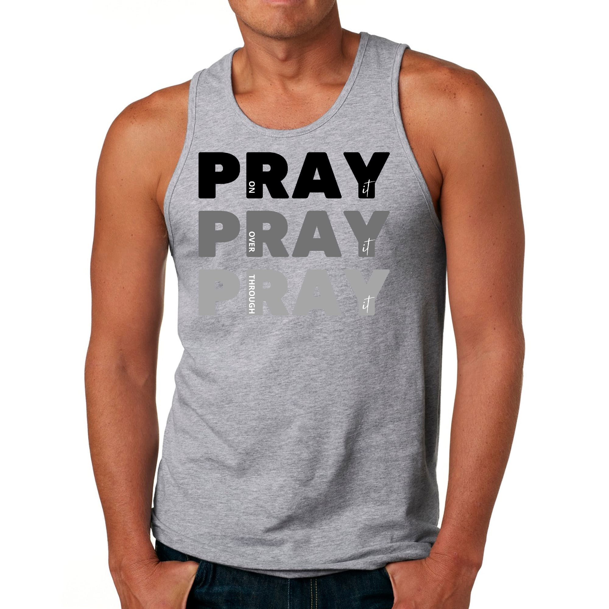 Men's Fitness Tank Top Graphic T-Shirt with motivational print 'Pray On It Over It Through It', made from soft preshrunk cotton.