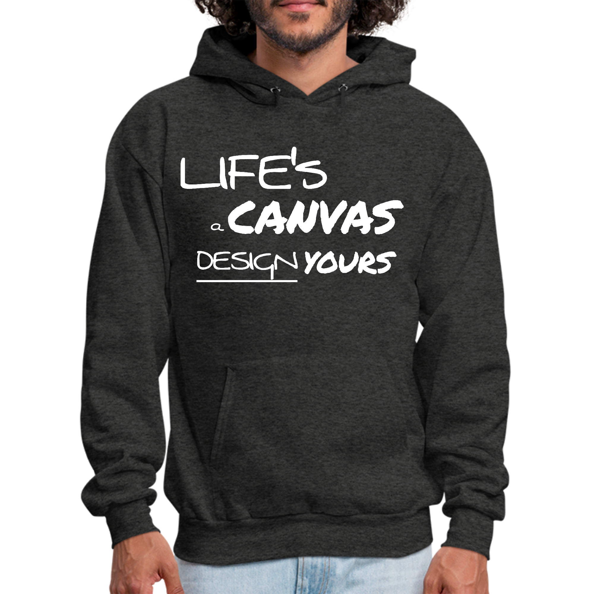 Men's Graphic Hoodie featuring a motivational design with the phrase 'Life’s a Canvas, Design Yours', showcasing its soft fabric and drawstring neckline.