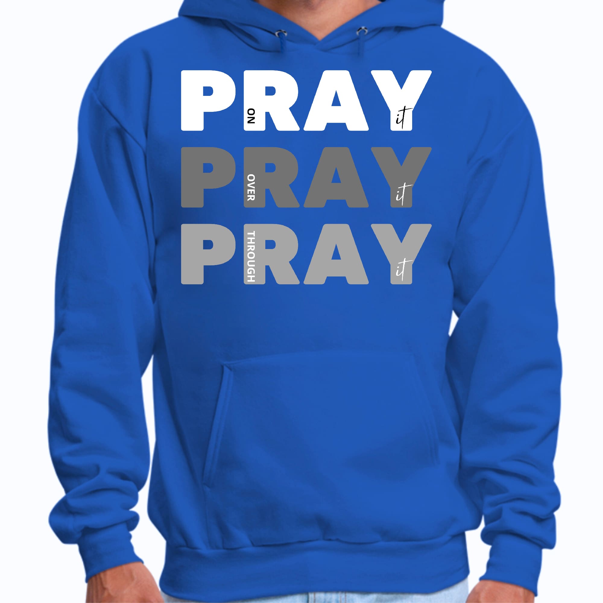 Men's Graphic Hoodie featuring the inspirational phrase 'Pray On It Over It Through It' in a stylish design, perfect for casual wear.