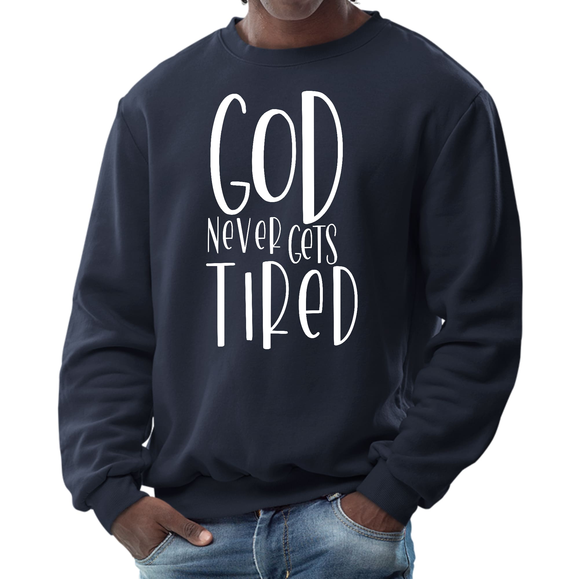 Mens Graphic Sweatshirt featuring the quote 'God Never Gets Tired' in a stylish design, perfect for casual wear.