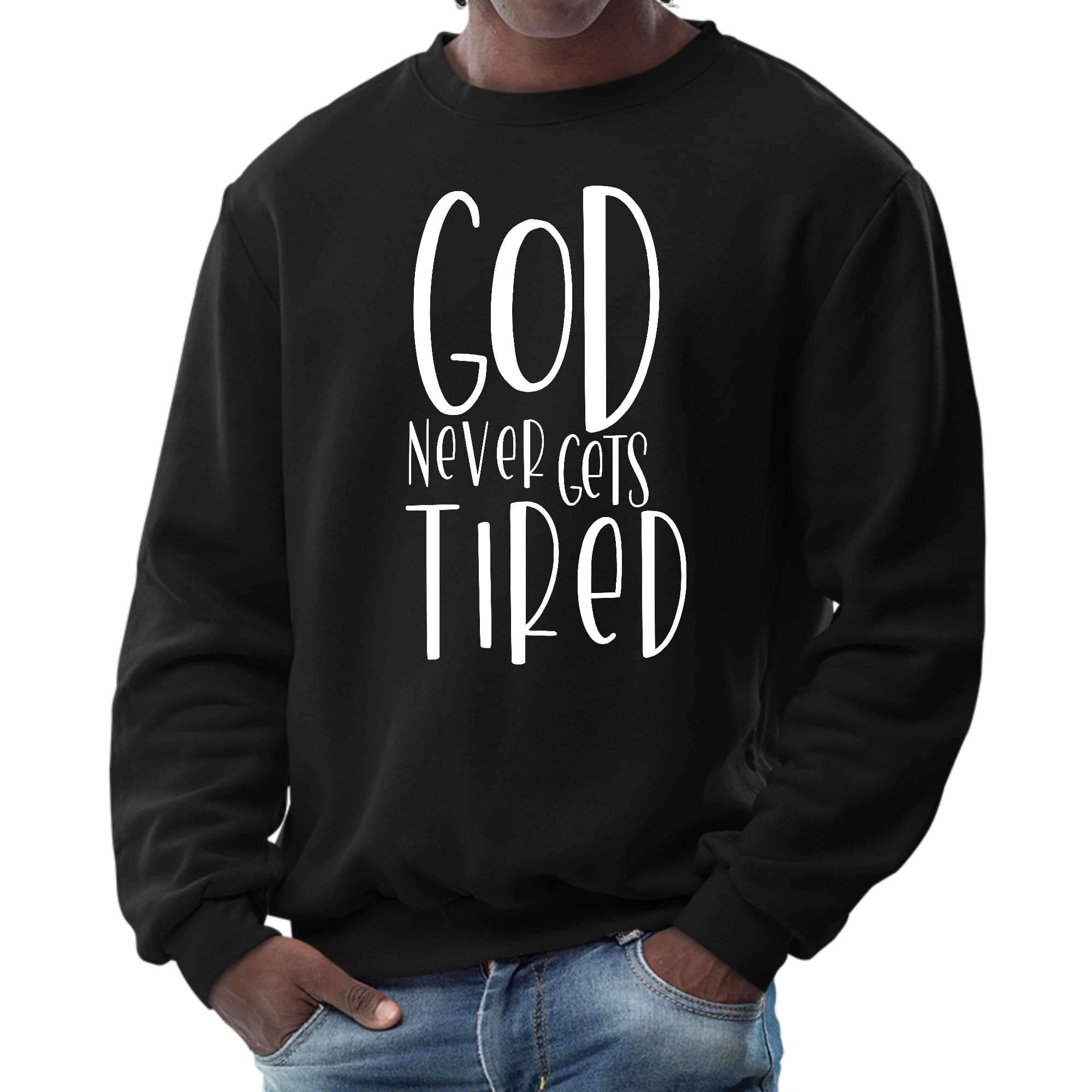 Mens Graphic Sweatshirt featuring the quote 'God Never Gets Tired' in a stylish design, perfect for casual wear.