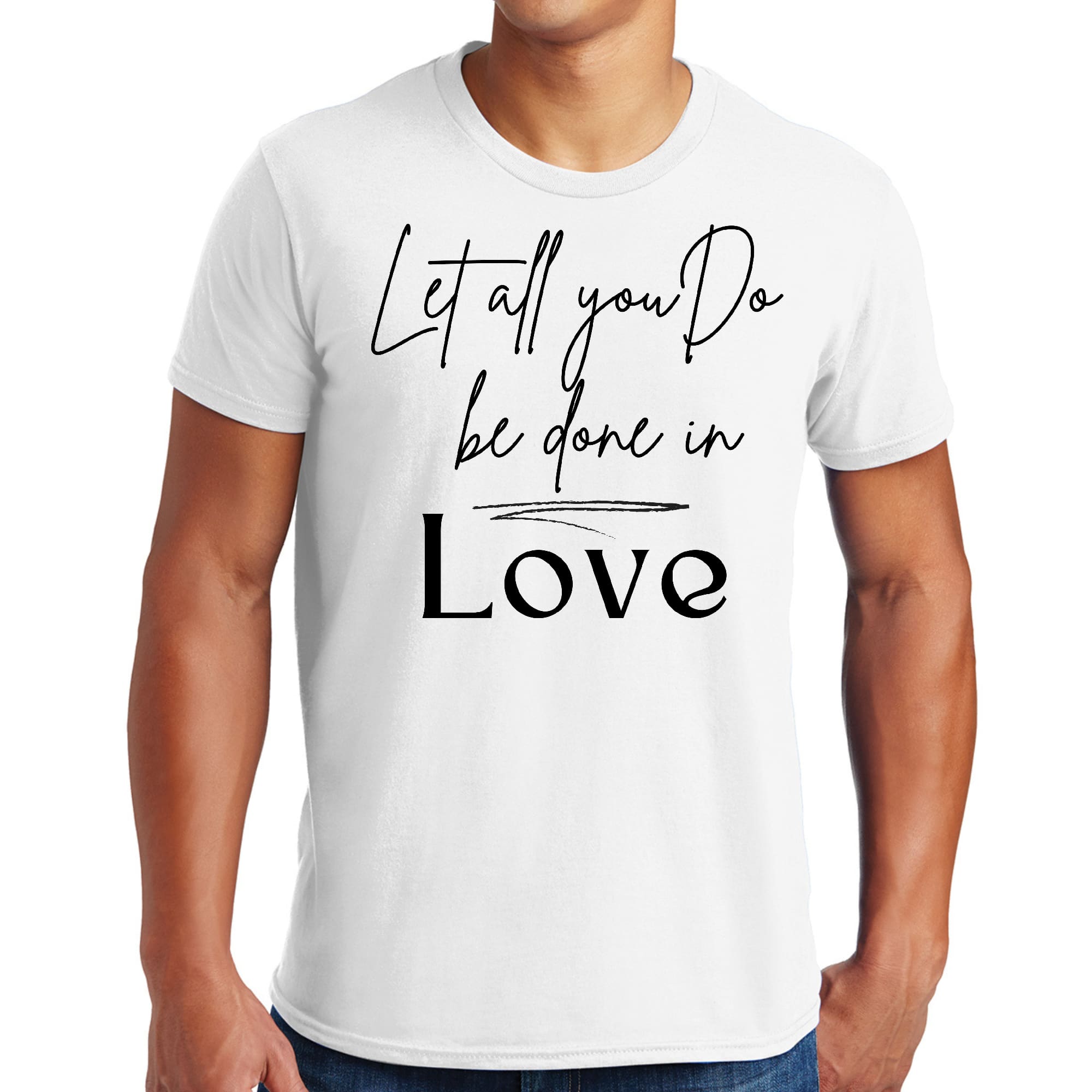 Men's black graphic T-shirt with the quote 'Let All You Do Be Done in Love' printed in white, showcasing a stylish and inspirational design.