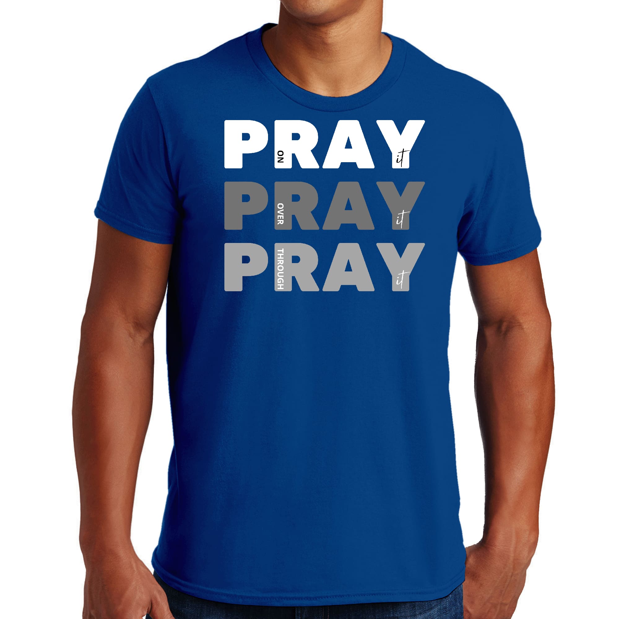 Men's Graphic T-shirt featuring the phrase 'Pray on it Over it Through' in a stylish design, made from soft preshrunk cotton.