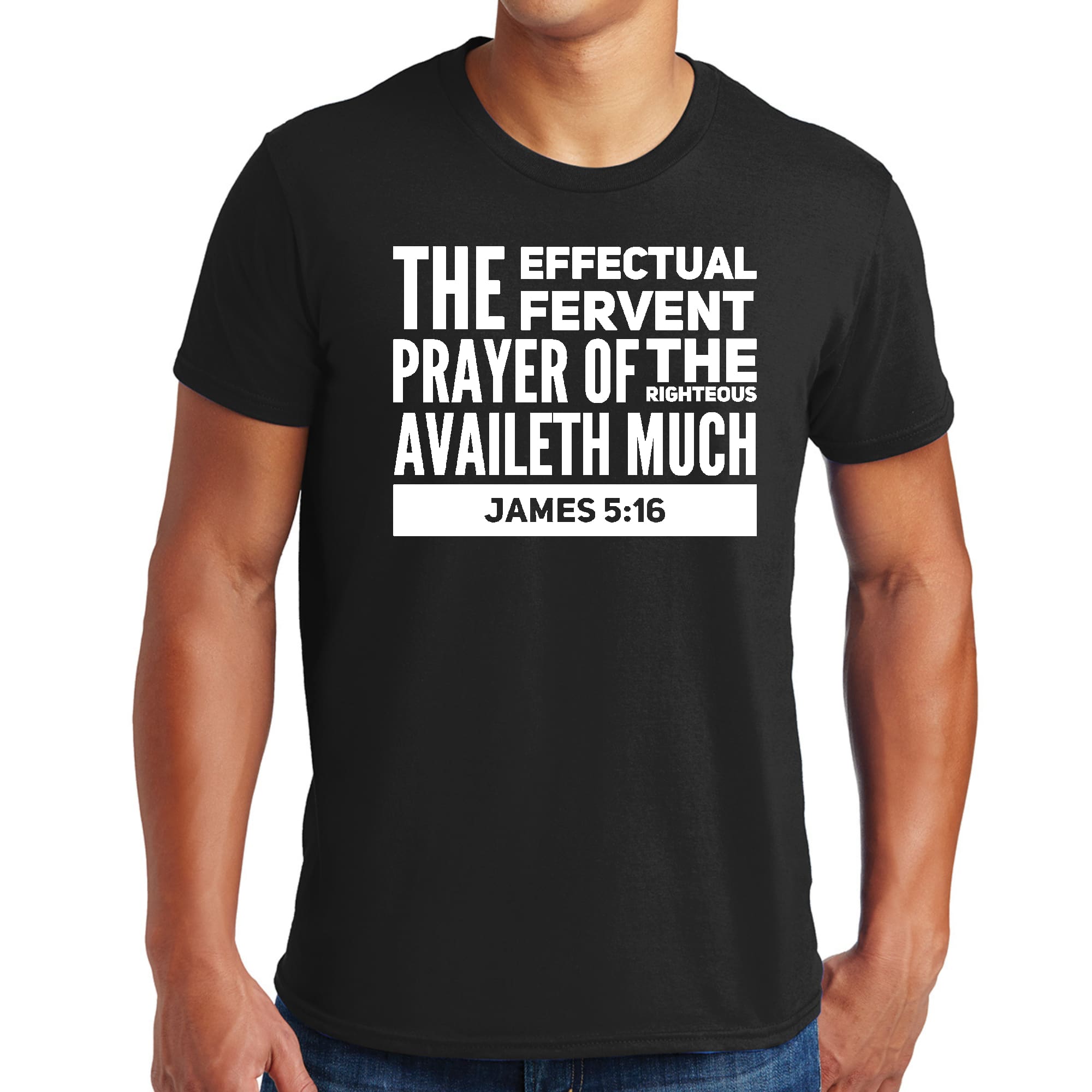 Mens Graphic T-shirt in black featuring 'The Effectual Fervent Prayer' - James 5:16, made from soft preshrunk cotton, available in sizes S-5XL.