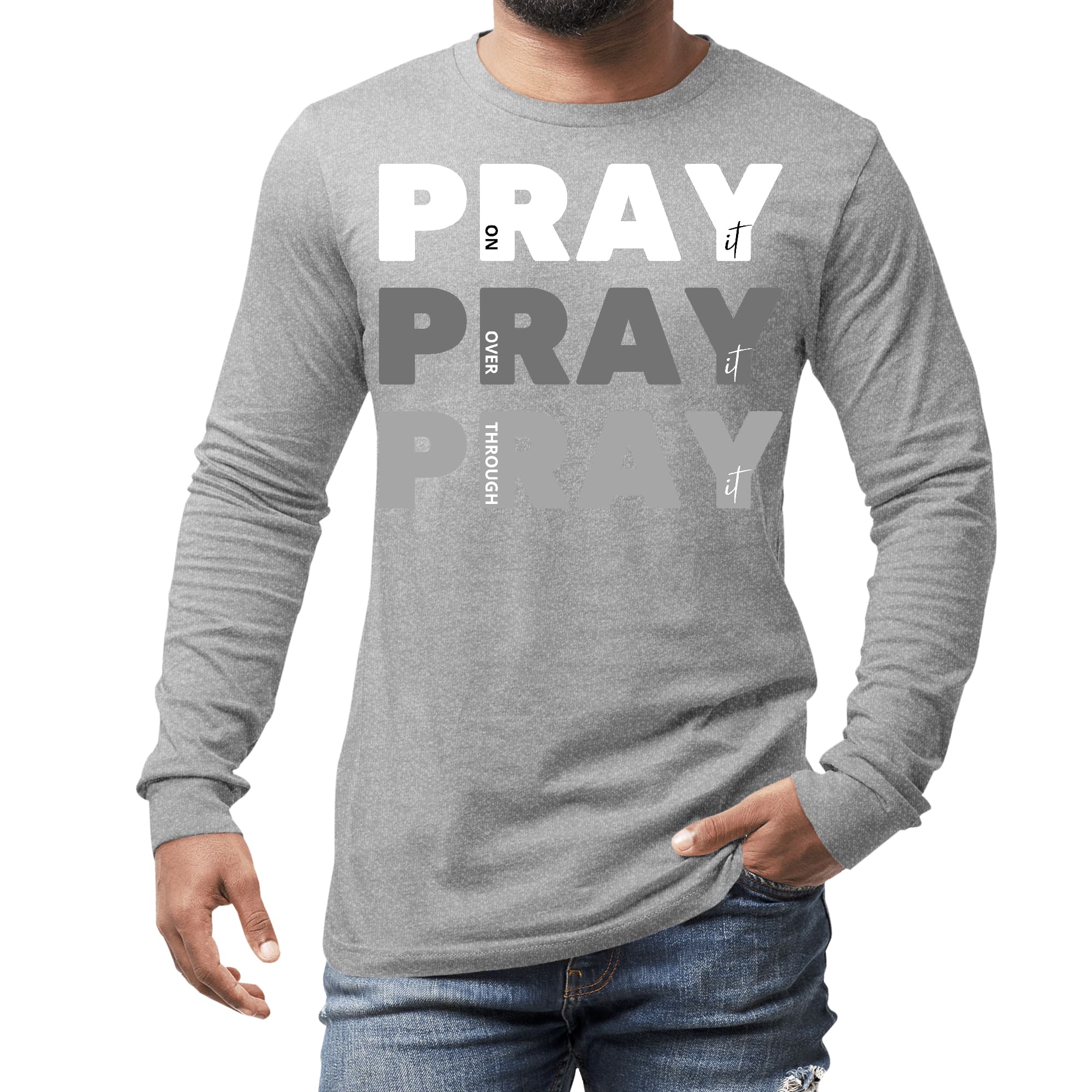 Men's long sleeve graphic t-shirt featuring the phrase 'Pray on it Over it Through', made from soft preshrunk cotton.