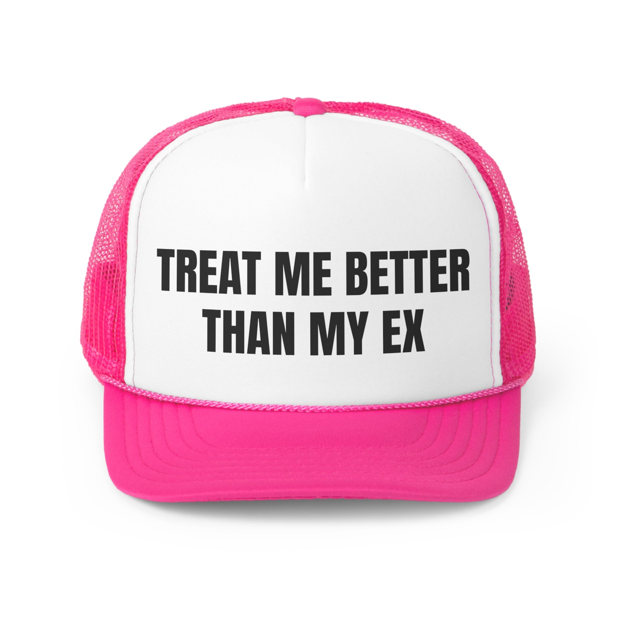 Treat Me Better Than My Ex Funny Trucker Hat featuring a humorous design with a comfortable fit and durable materials.