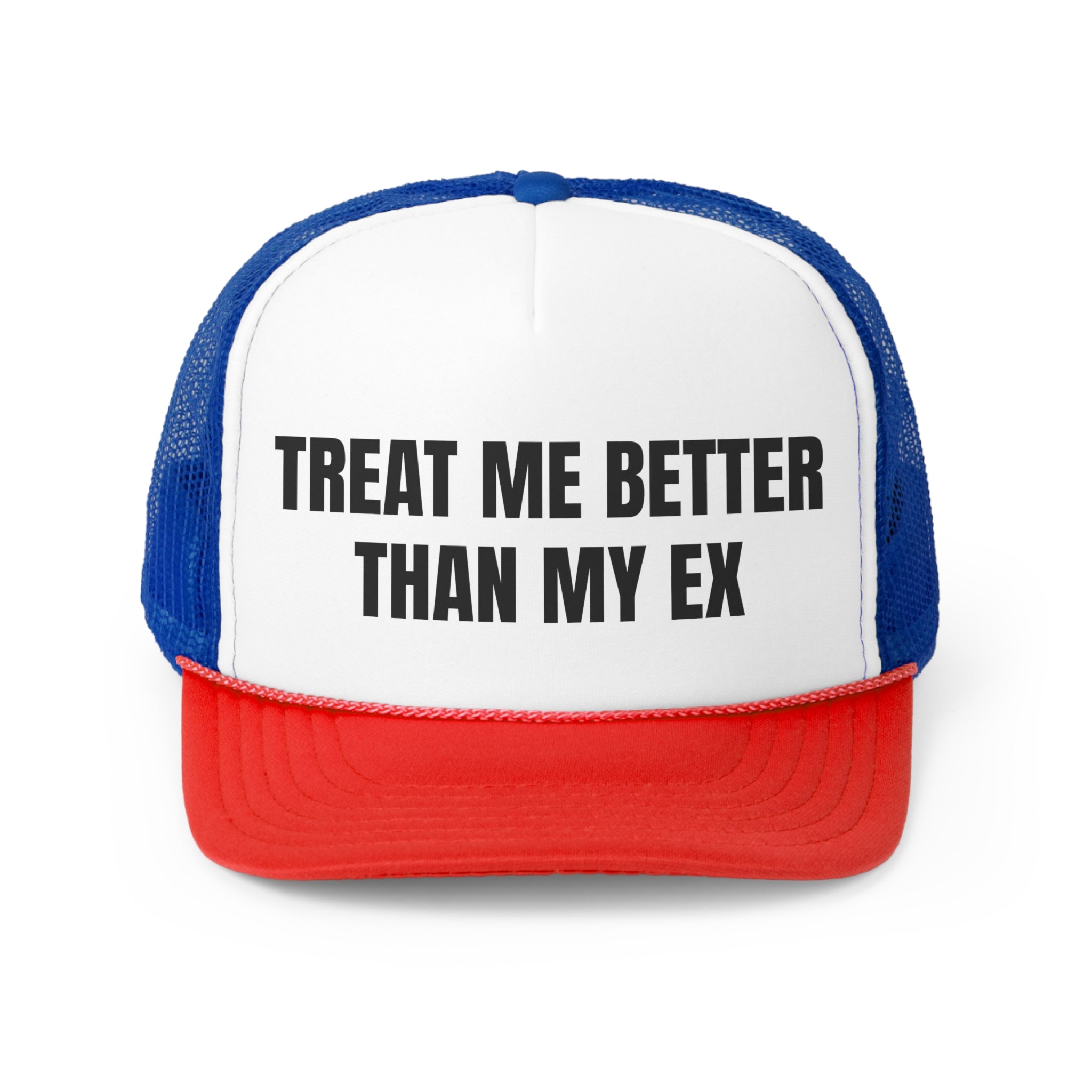 Treat Me Better Than My Ex Funny Trucker Hat featuring a humorous design with a comfortable fit and durable materials.