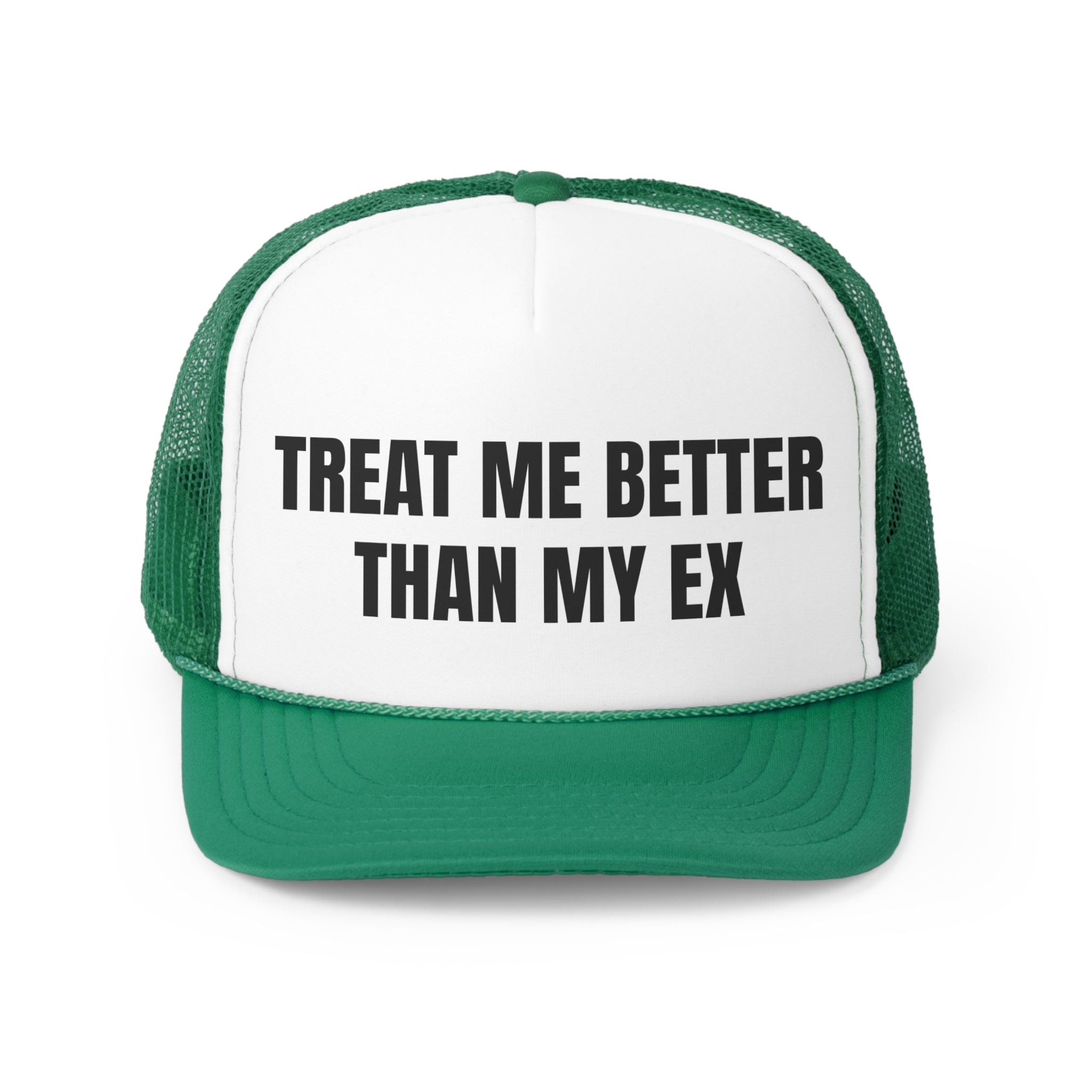 Treat Me Better Than My Ex Funny Trucker Hat featuring a humorous design with a comfortable fit and durable materials.