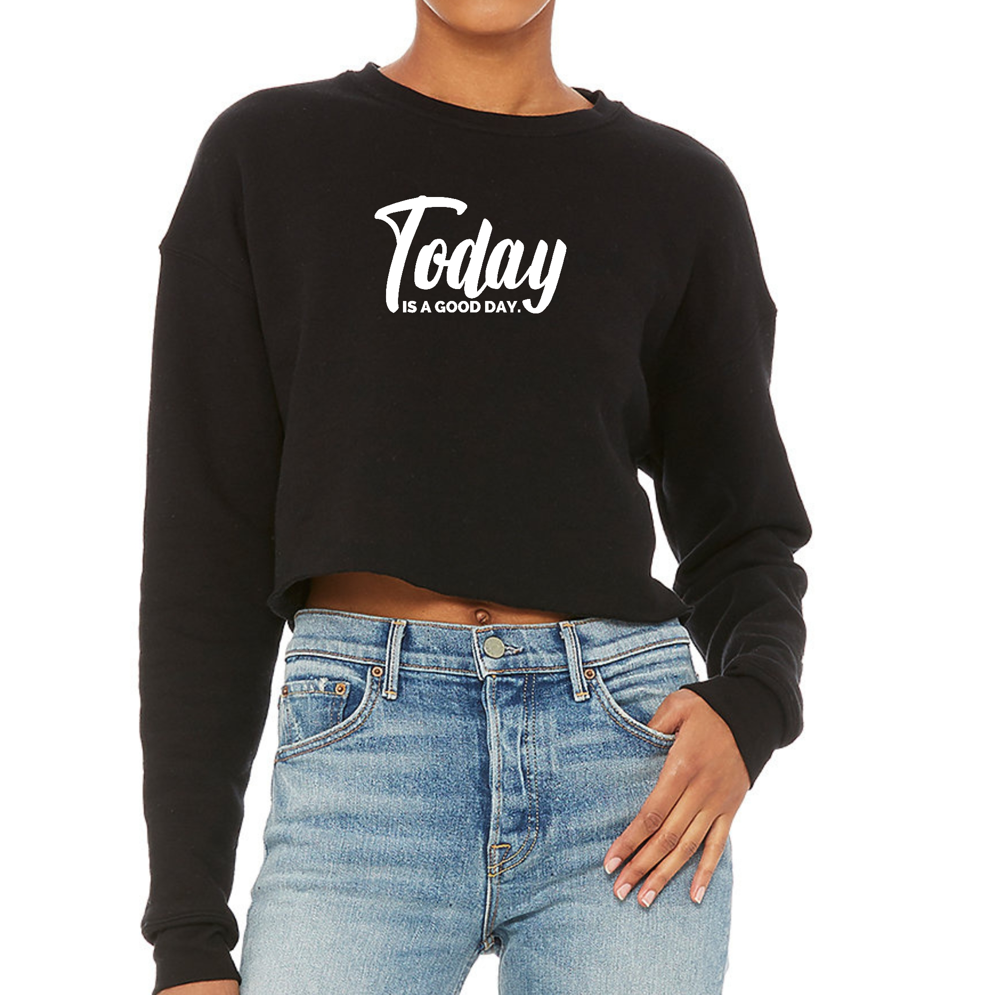 Women's cropped graphic sweatshirt in soft fleece with 'Today Is A Good Day' print, featuring a relaxed fit and drop-shoulder seams.