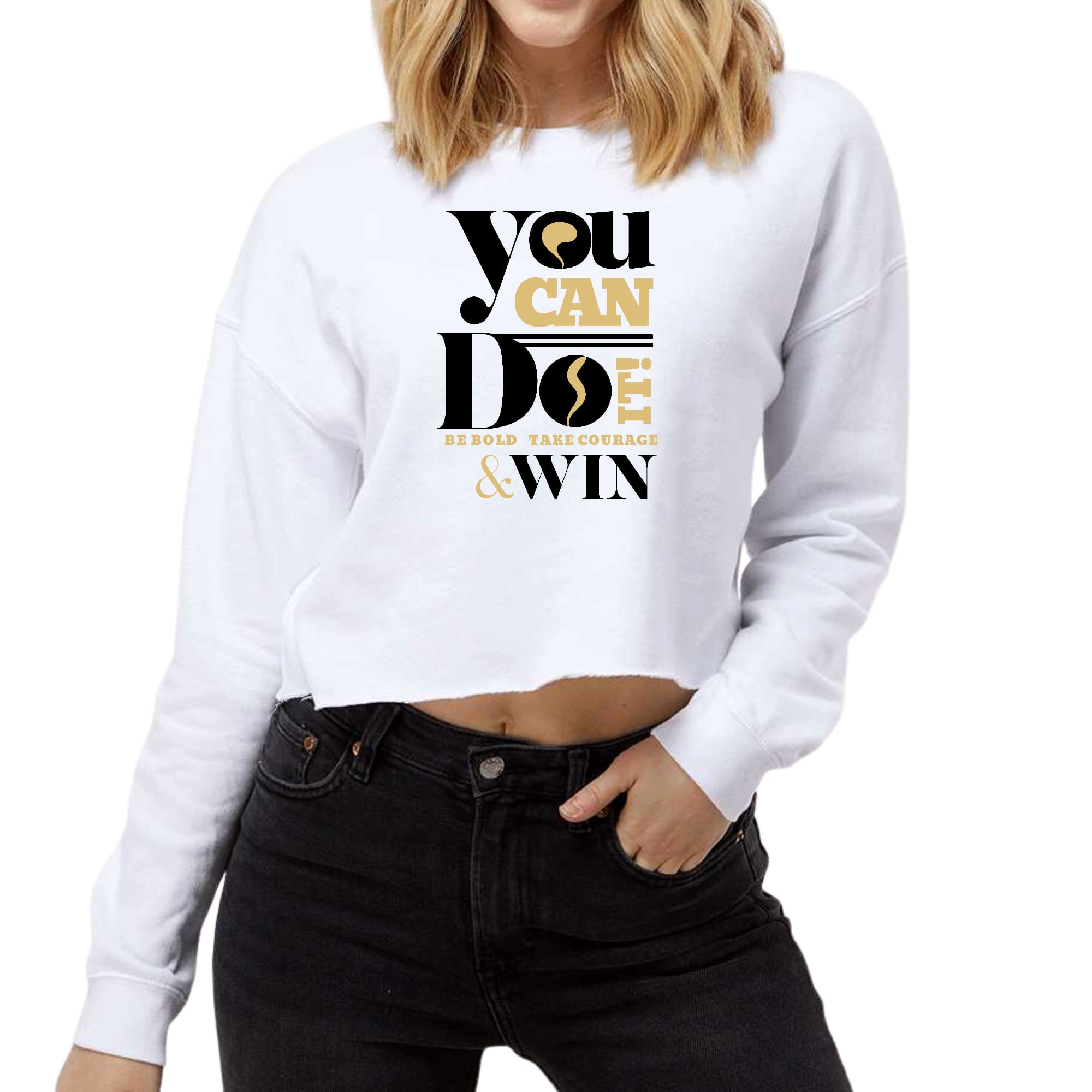 Women's cropped graphic sweatshirt in black featuring motivational text 'You Can Do It Be Bold Take Courage Win' with a relaxed fit and long sleeves.