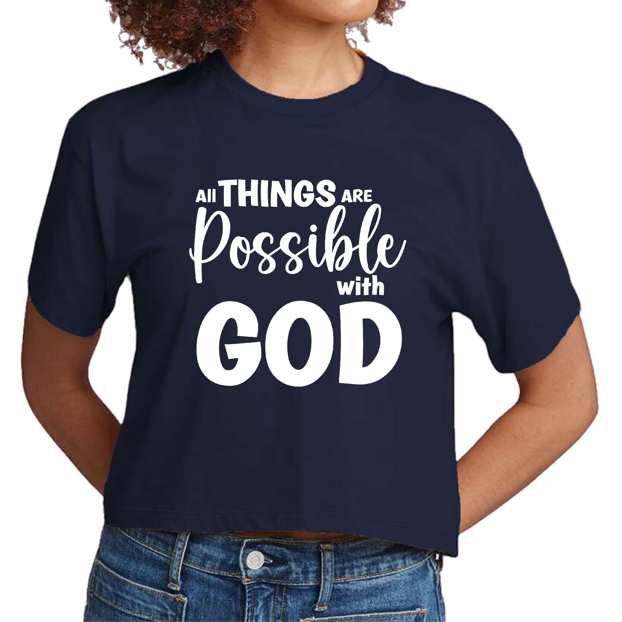 Women's cropped graphic t-shirt featuring the phrase 'All Things are Possible with God', made from soft preshrunk cotton with a classic fit.
