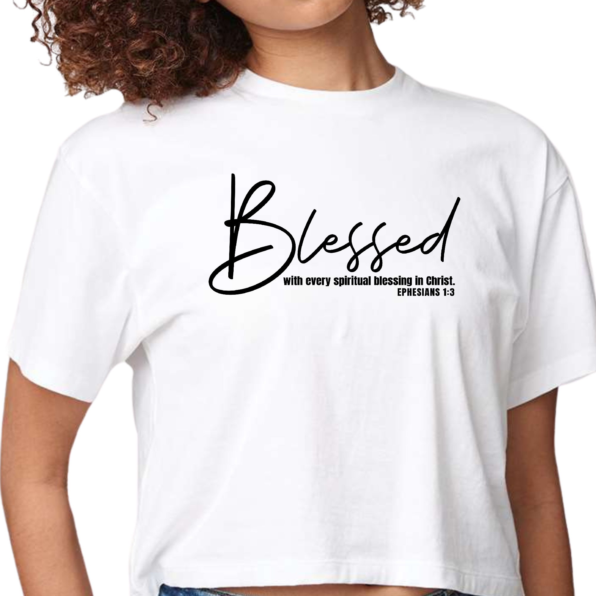Womens Cropped Graphic T-shirt featuring the phrase 'Blessed with Every Spiritual Blessing' in bold black print on a soft cotton fabric.