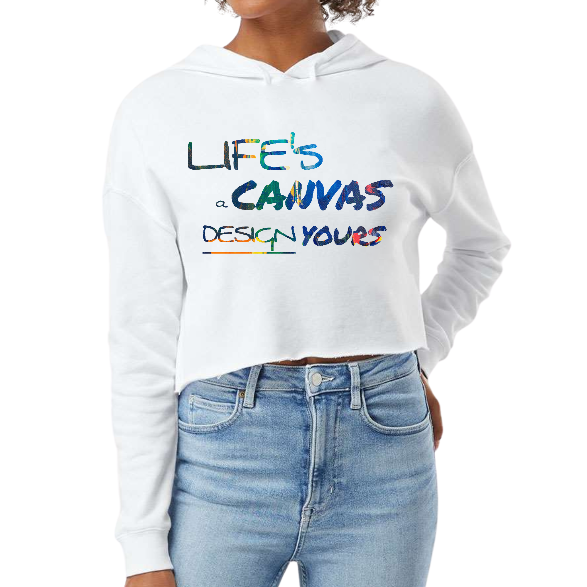 Women's cropped hoodie featuring a colorful 'Life's a Canvas' motivational print, designed for comfort and style.