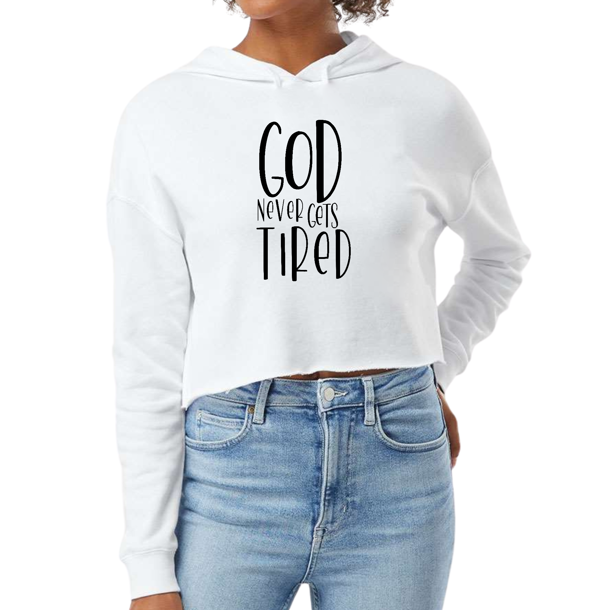 Womens Cropped Hoodie in black featuring the quote 'God Never Gets Tired' with a stylish raw edge hem and double fabric hood.