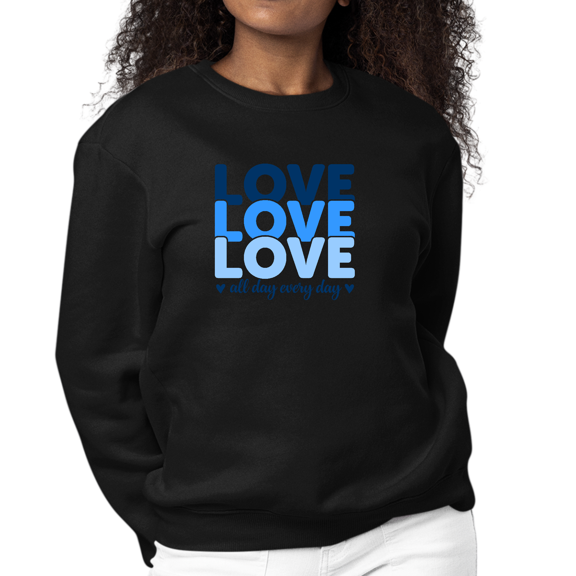 Womens Graphic Sweatshirt in blue with Love All Day Every Day print, featuring a cozy fleece design and classic crewneck style.