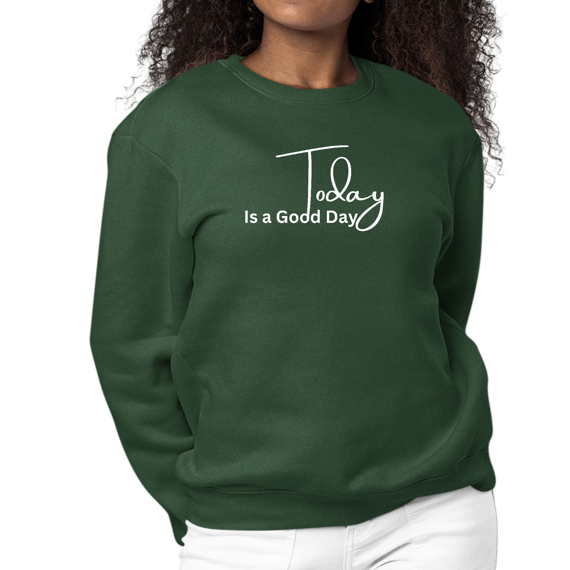 Women's long sleeve graphic sweatshirt featuring the phrase 'Today is a Good Day' in a stylish design, perfect for casual wear.