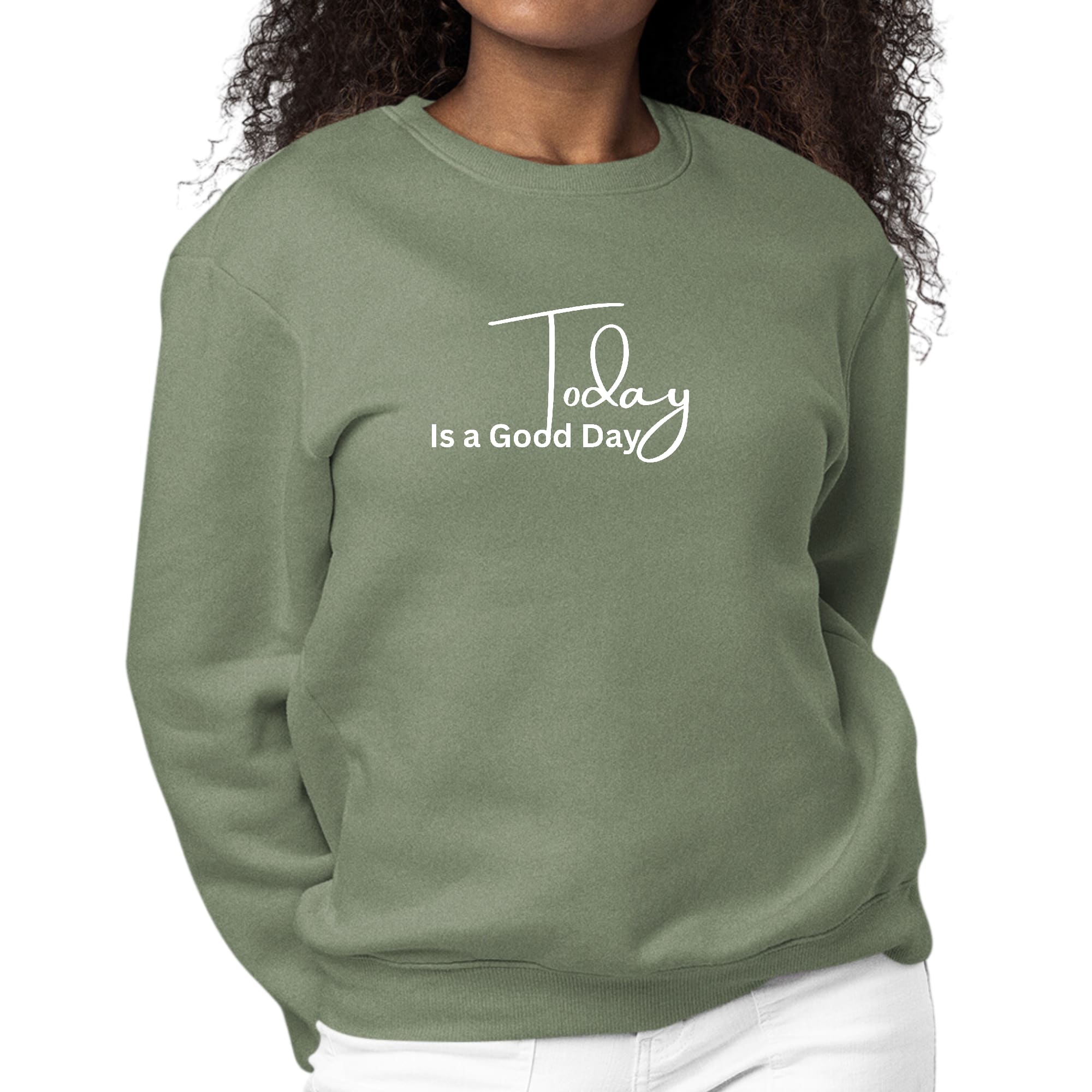 Women's long sleeve graphic sweatshirt featuring the phrase 'Today is a Good Day' in a stylish design, perfect for casual wear.