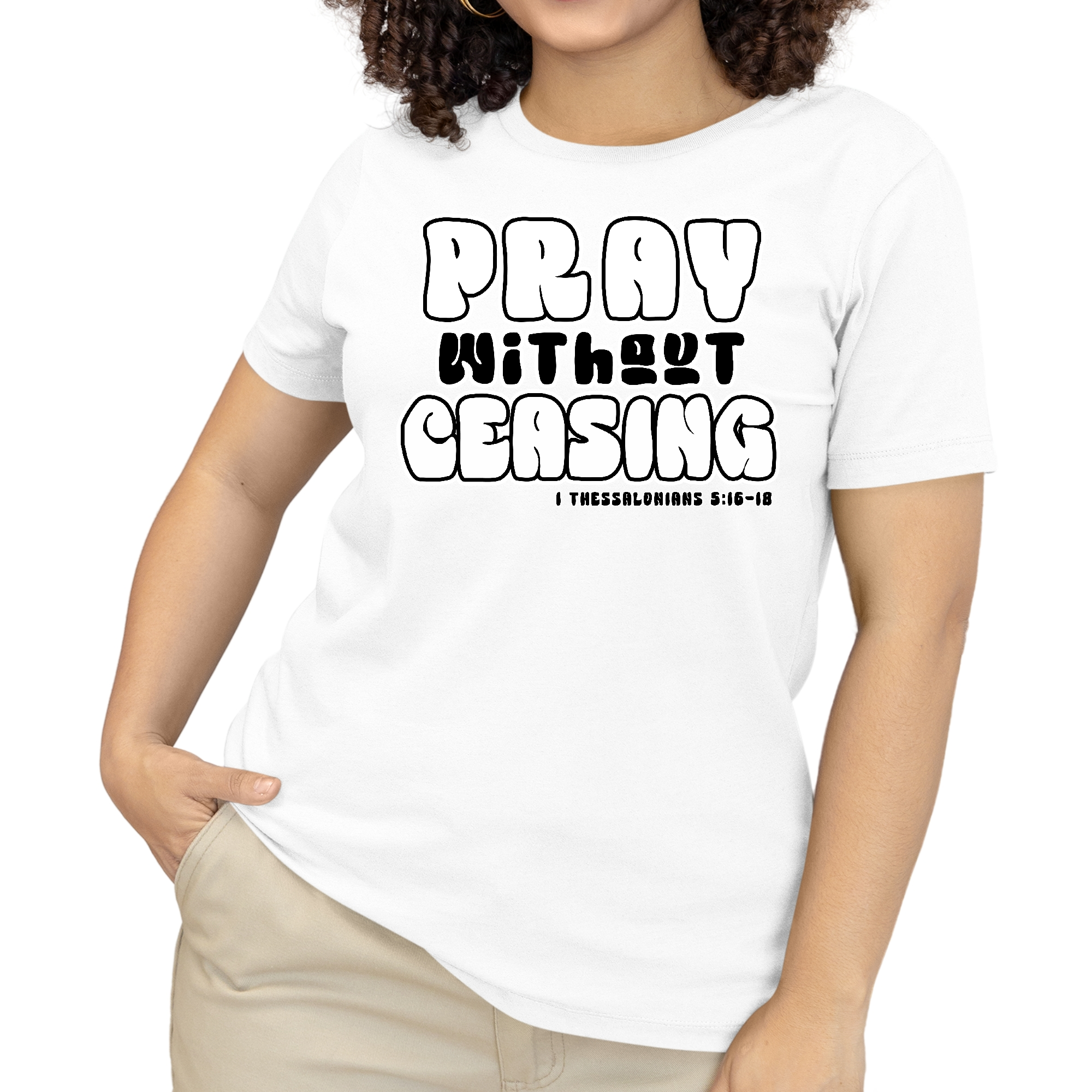Women's black and white graphic T-shirt featuring 'Pray Without Ceasing' inspirational text, made from soft preshrunk cotton.