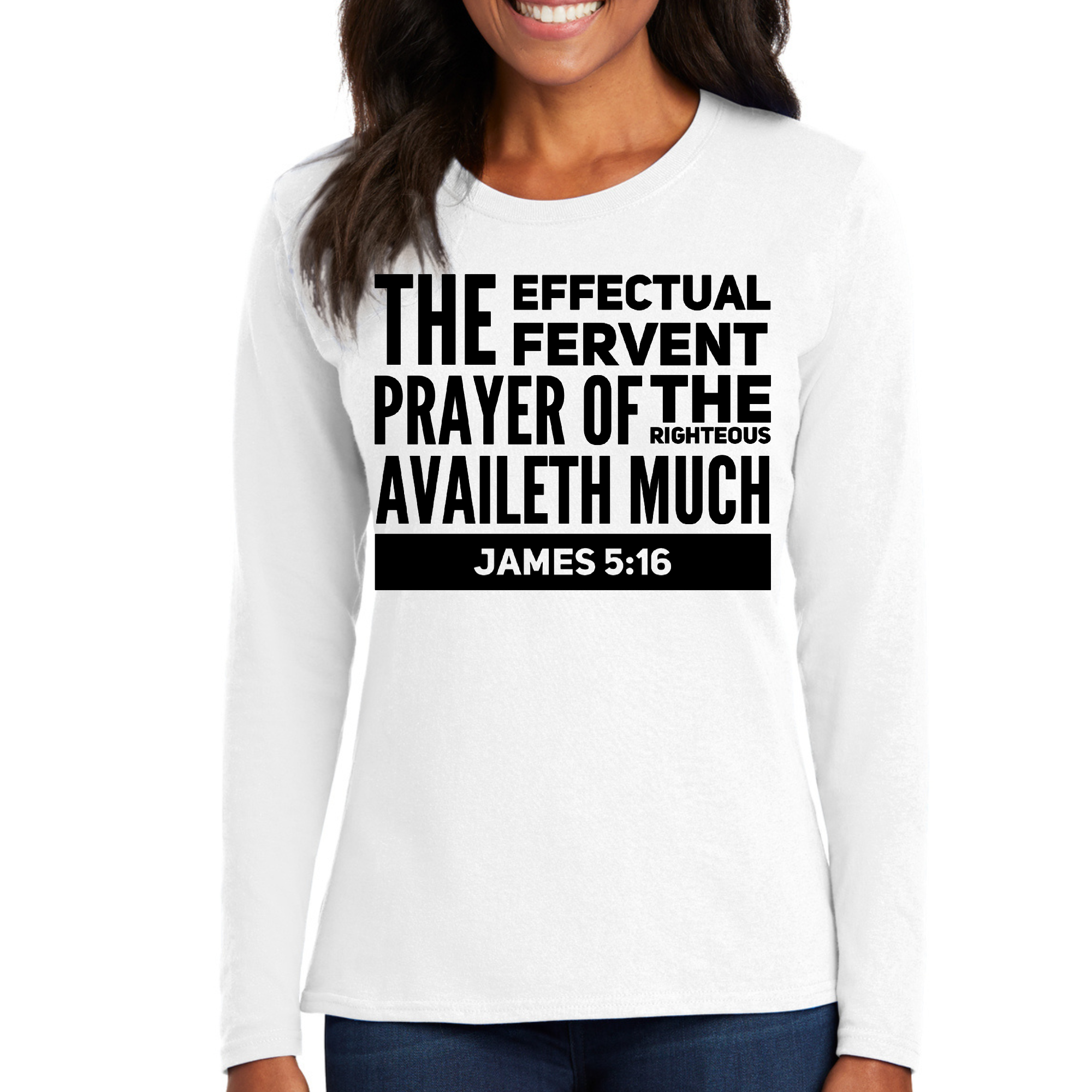 Womens Long Sleeve Graphic T-shirt in black featuring the Effectual Fervent Prayer print from James 5:16, made of soft preshrunk cotton.