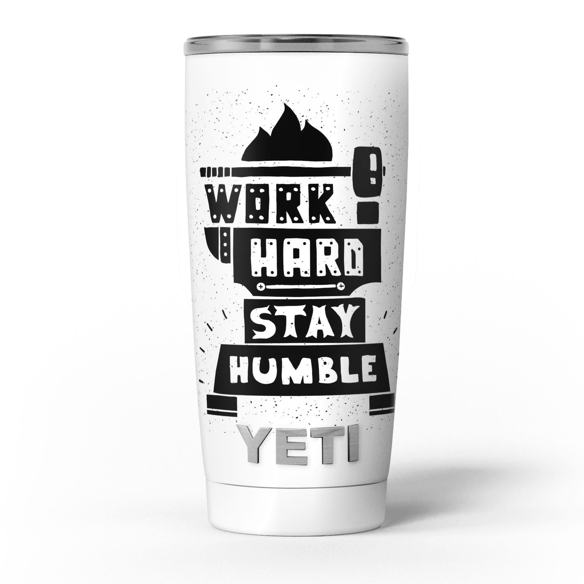 Work Hard Stay Humble skin decal vinyl wrap kit for Yeti Cooler, showcasing a stylish design and premium quality material.