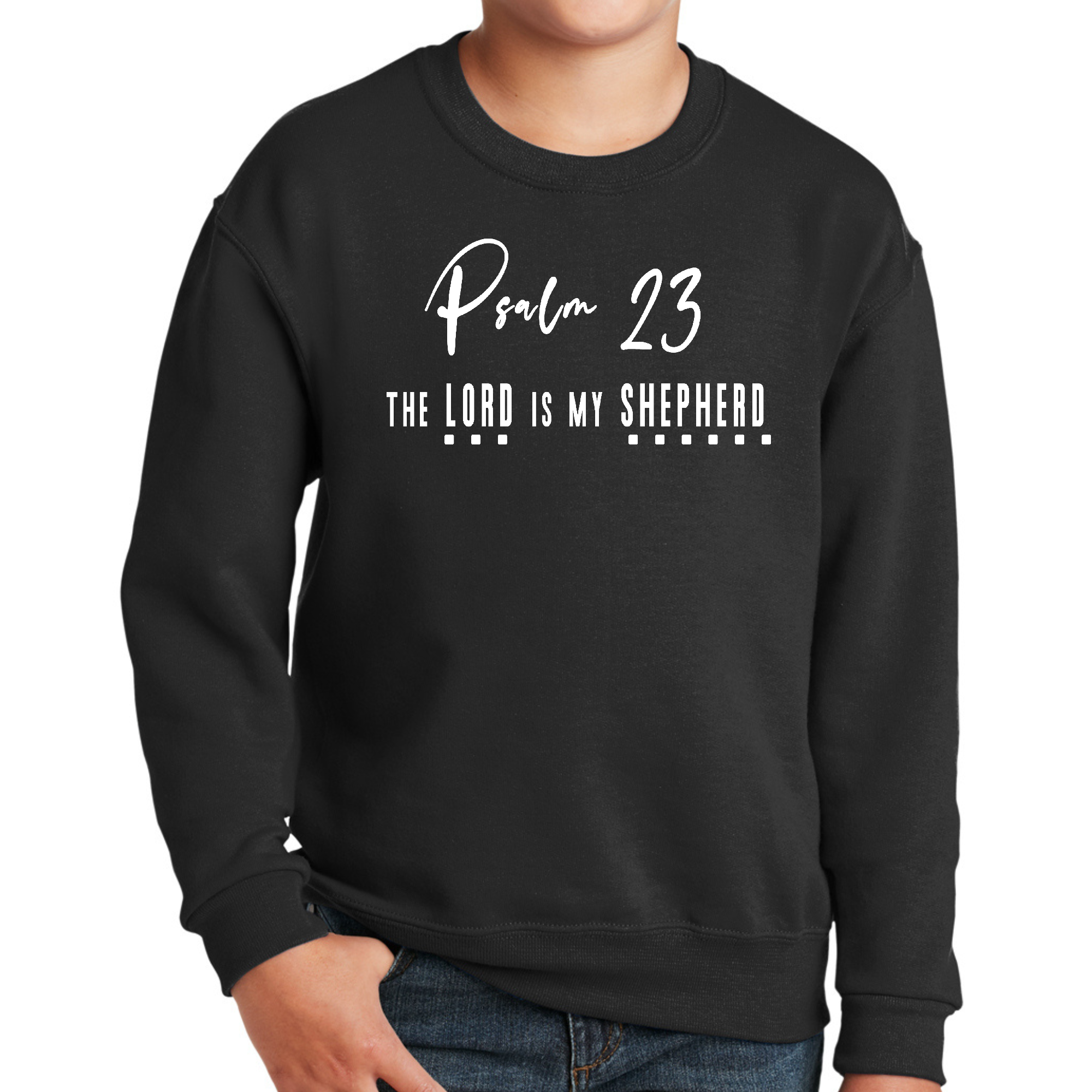 Youth graphic sweatshirt featuring Psalm 23, 'The Lord is my Shepherd', with a white print on a durable fabric.
