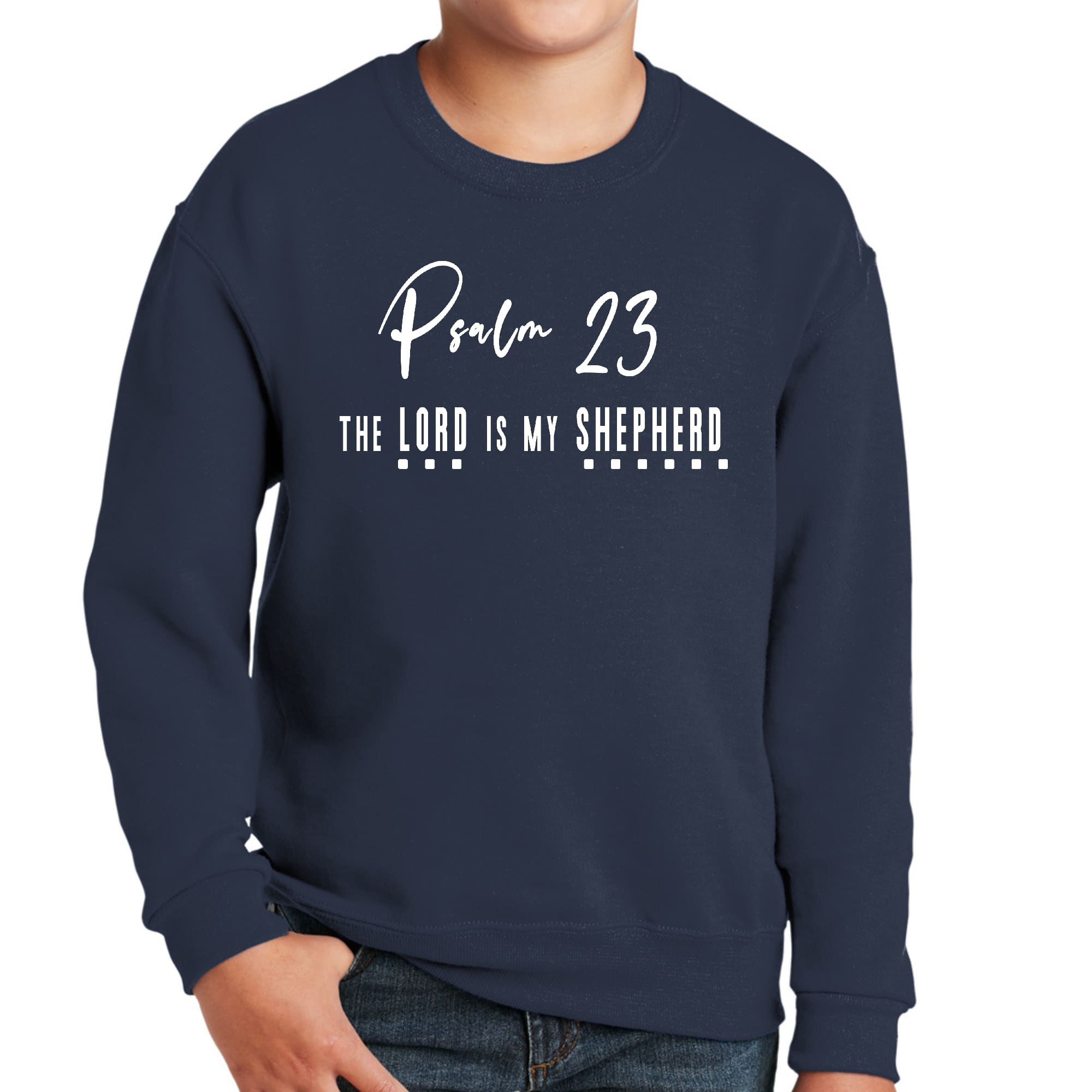 Youth graphic sweatshirt featuring Psalm 23, 'The Lord is my Shepherd', with a white print on a durable fabric.