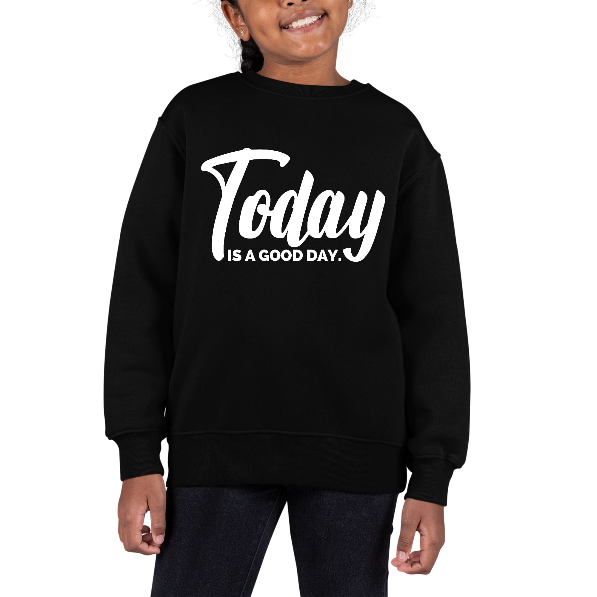 Youth graphic sweatshirt featuring 'Today is a Good Day' text, long sleeves, and ribbed collar in a comfortable fit.