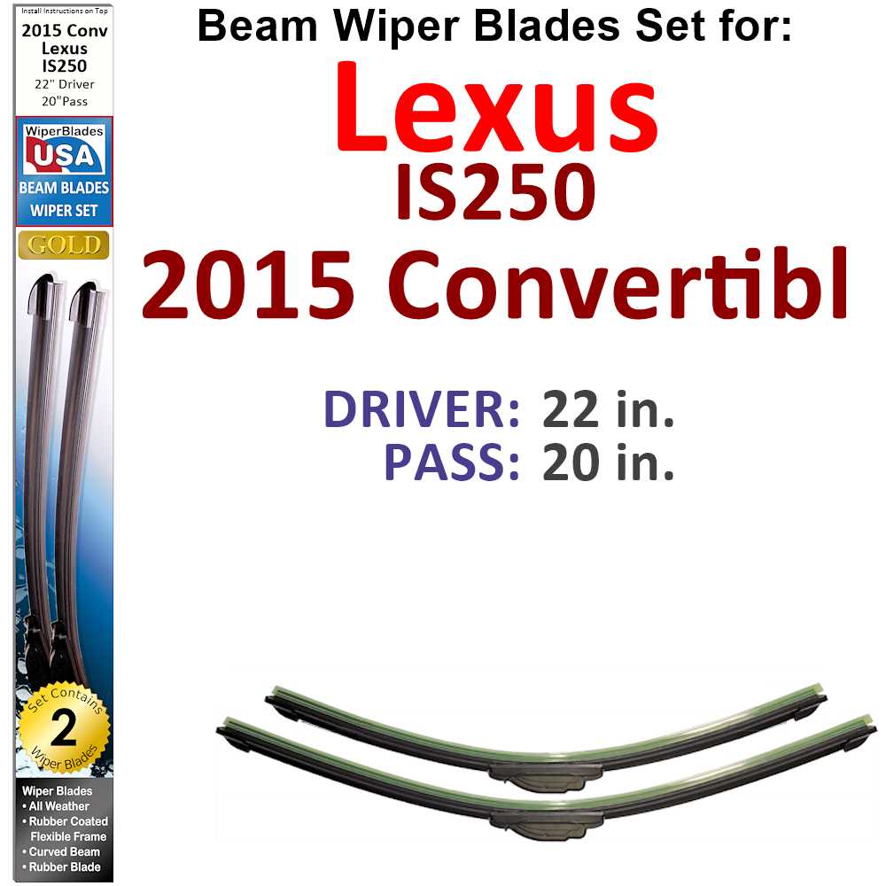 Set of 2 Beam Wiper Blades designed for 2015 Lexus IS250 C F Sport Convertible, showcasing their flexible and durable design.