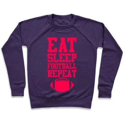 EAT SLEEP FOOTBALL REPEAT Crewneck Sweatshirt in soft French terry fabric, showcasing a stylish design perfect for football fans.