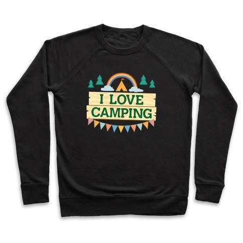 I LOVE CAMPING crewneck sweatshirt featuring a pocket camp parody design, made from soft French terry fabric.