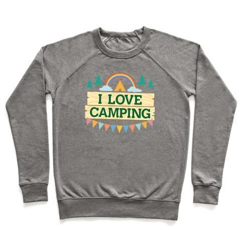 I LOVE CAMPING crewneck sweatshirt featuring a pocket camp parody design, made from soft French terry fabric.