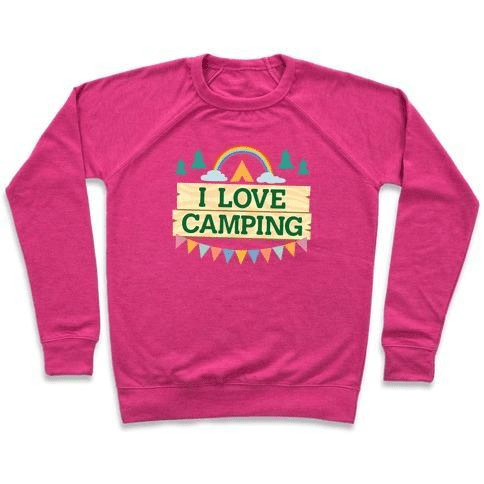 I LOVE CAMPING crewneck sweatshirt featuring a pocket camp parody design, made from soft French terry fabric.