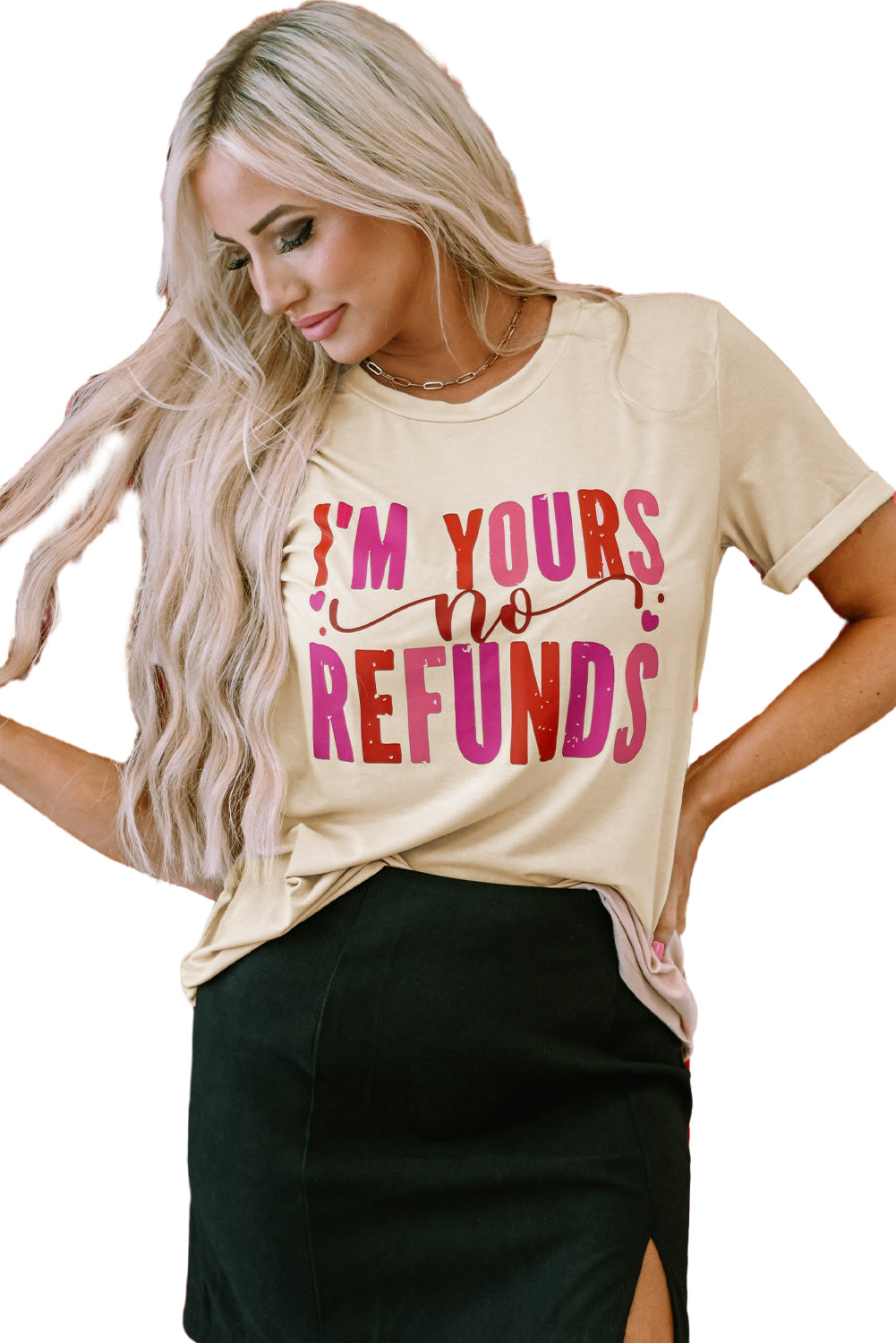 Khaki I'm Yours No Refunds Crew Neck Graphic Tee with bold love statement print and short sleeves.