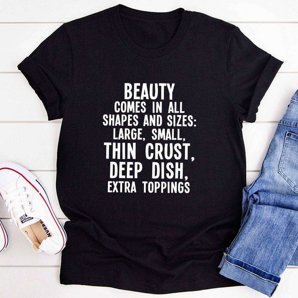 Main Beauty Comes in All Shapes and Sizes T-Shirt image
