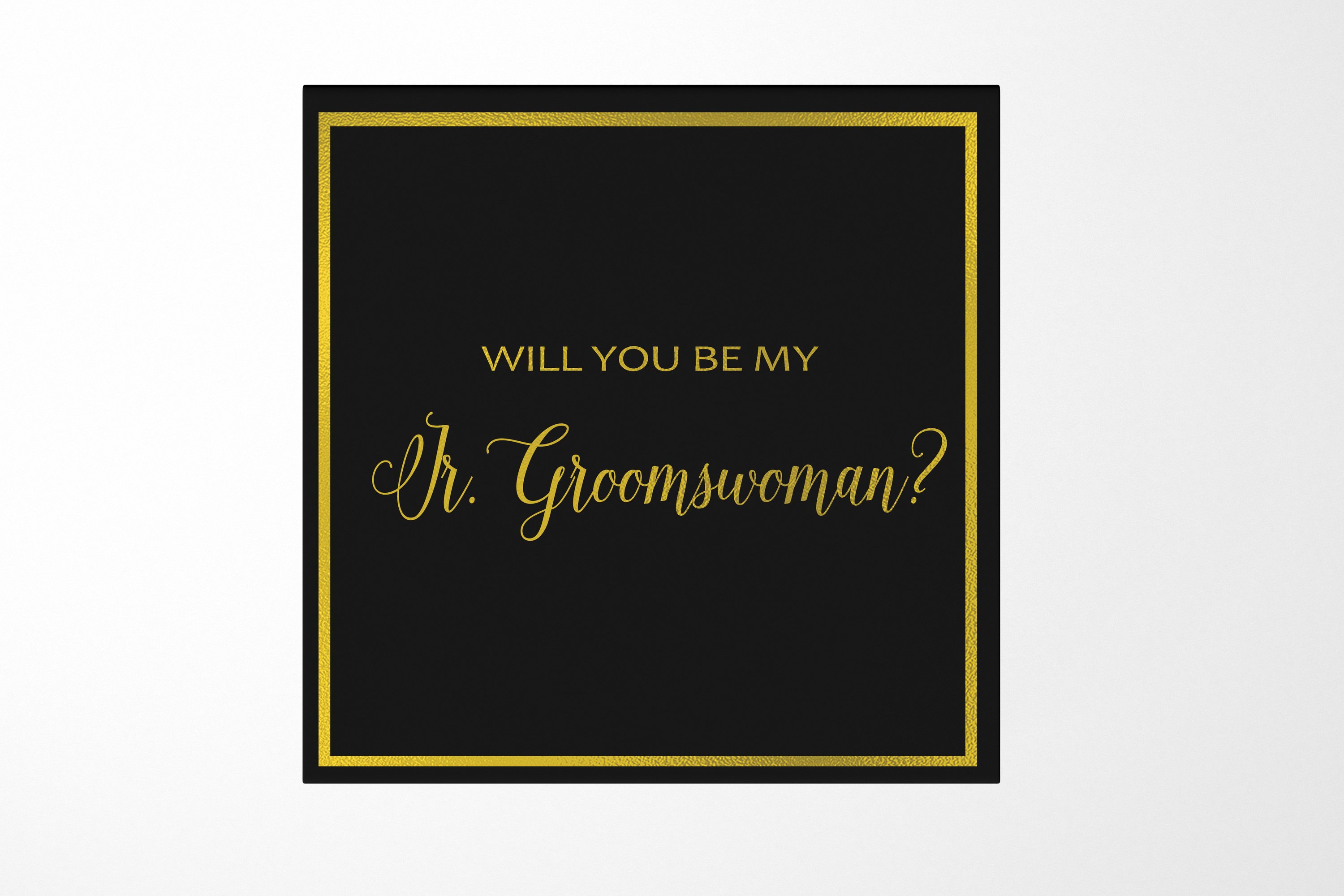 Elegant black proposal box with metallic writing asking 'Will You Be My Jr Groomswoman?' showcasing a luxurious design.