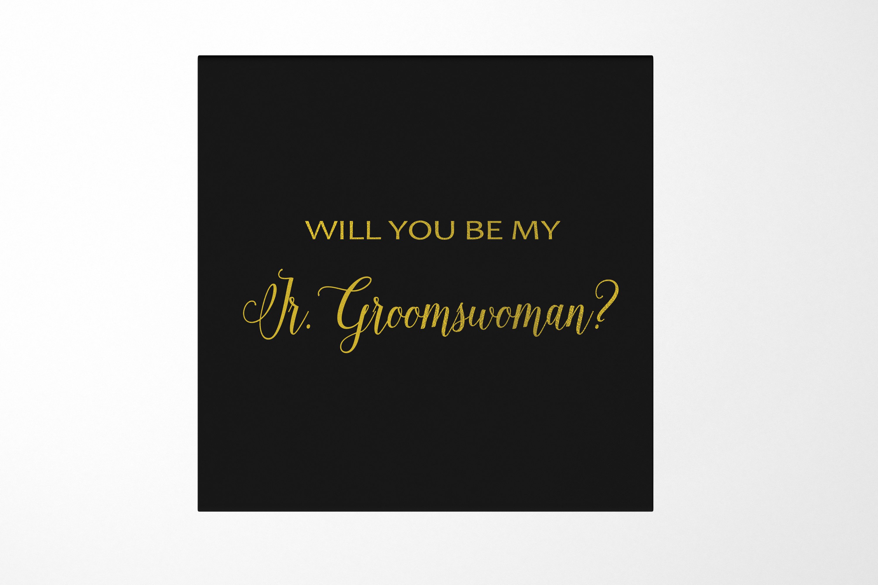 Elegant black proposal box with metallic writing, designed for Jr Groomswoman invitation.